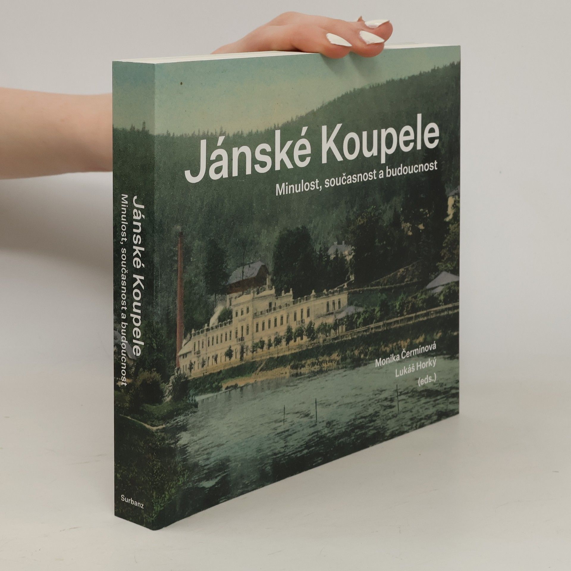 Monika Čermínová Jánské Koupele : minulost, současnost a budoucnost