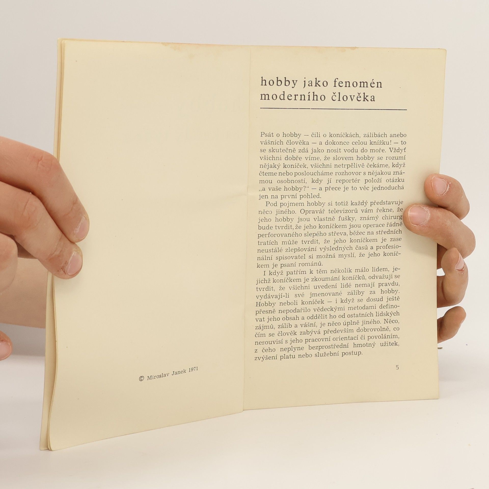 Miroslav Janek Hobby na každý týden