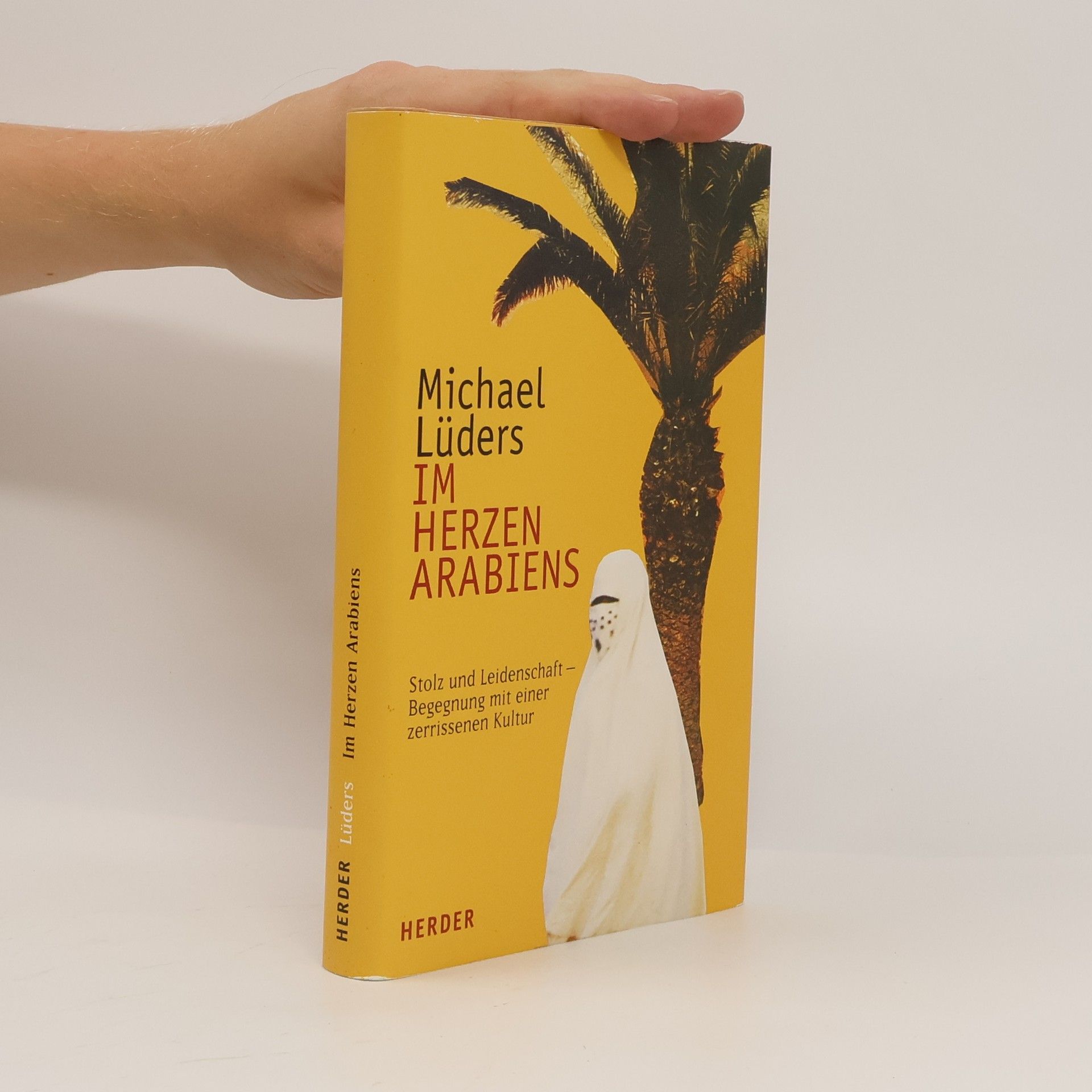 Michael Lüders Im Herzen Arabiens
