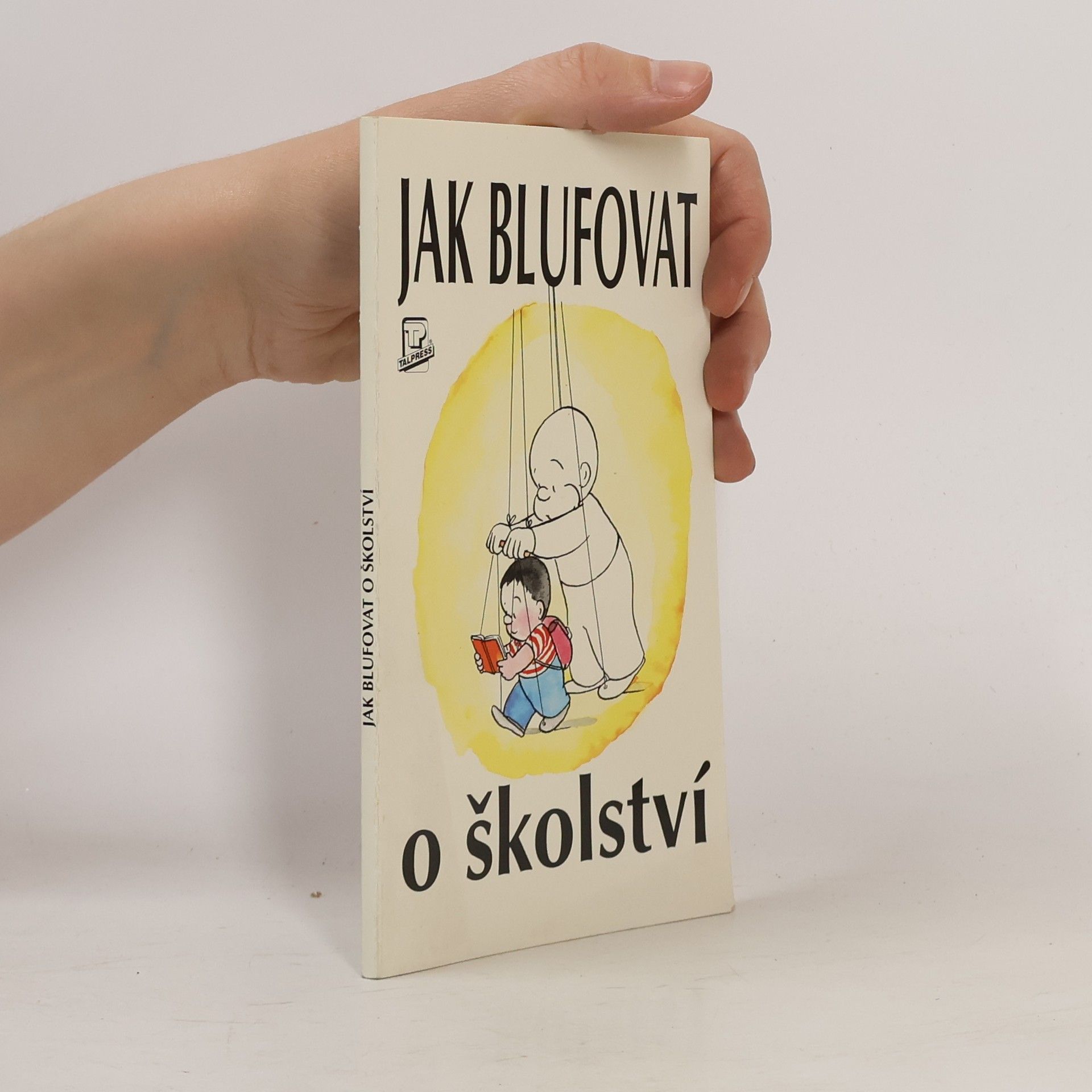 Nicholas Yapp Jak blufovat o školství