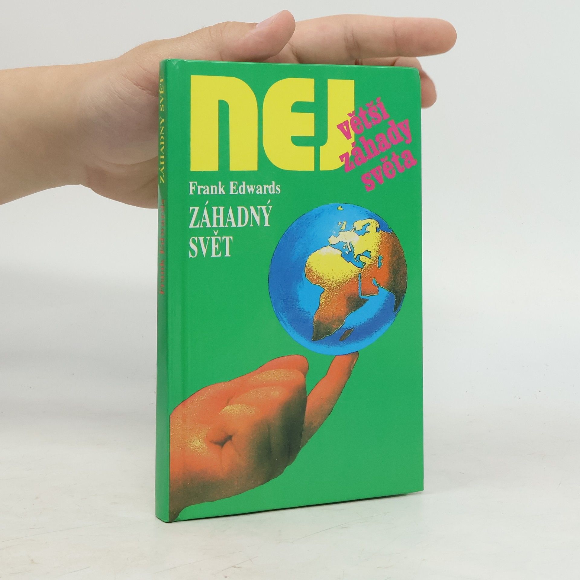 Frank Edwards Největší záhady světa. Záhadný svět