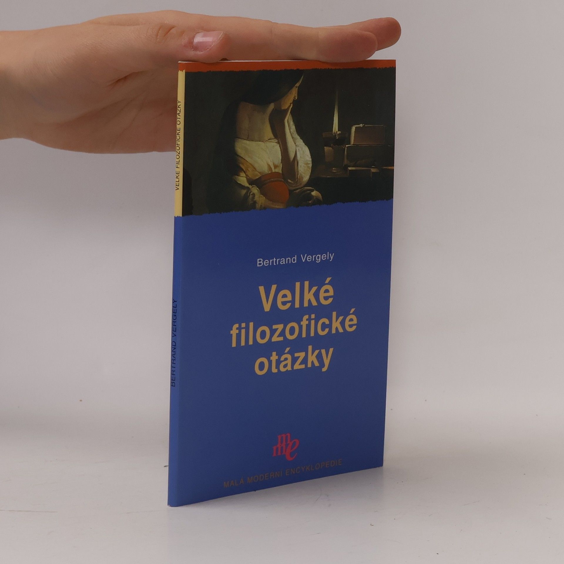 Bertrand Vergely Velké filozofické otázky
