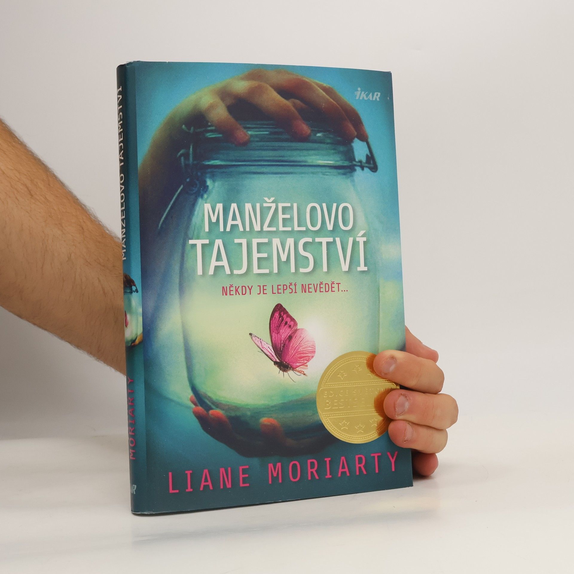 Liane Moriarty Manželovo tajemství