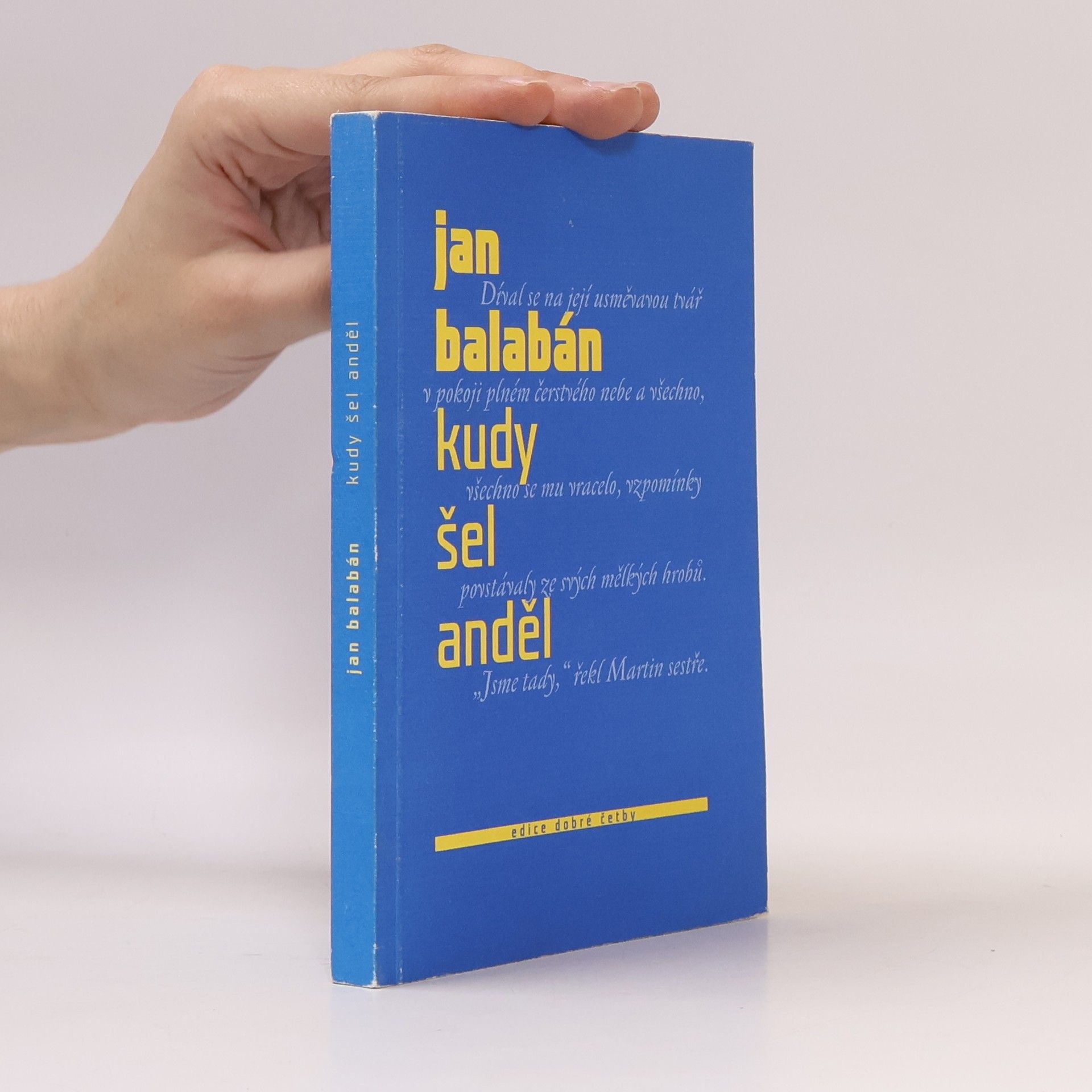 Jan Balabán Kudy šel anděl