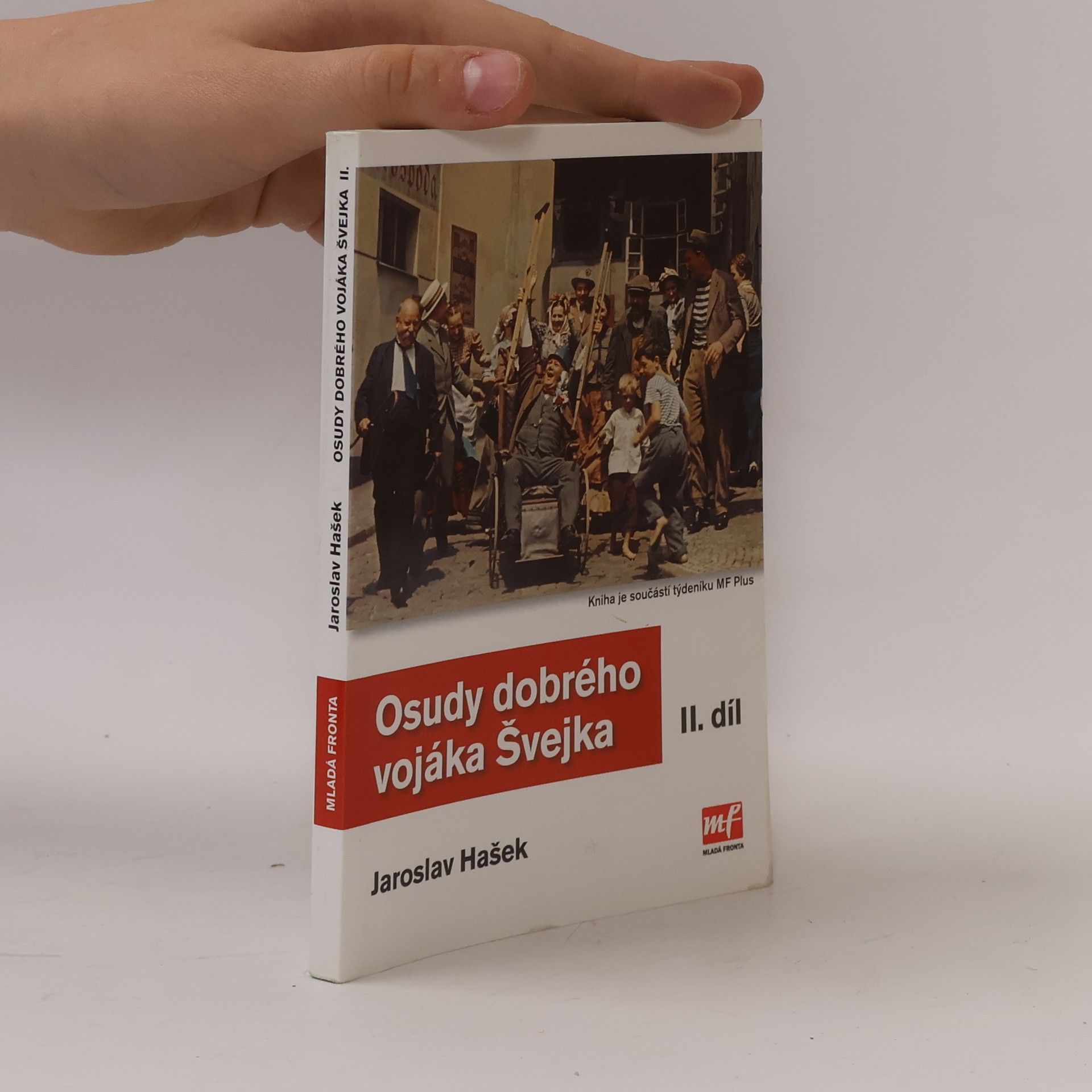 Jaroslav Hašek Osudy dobrého vojáka Švejka. 2. díl