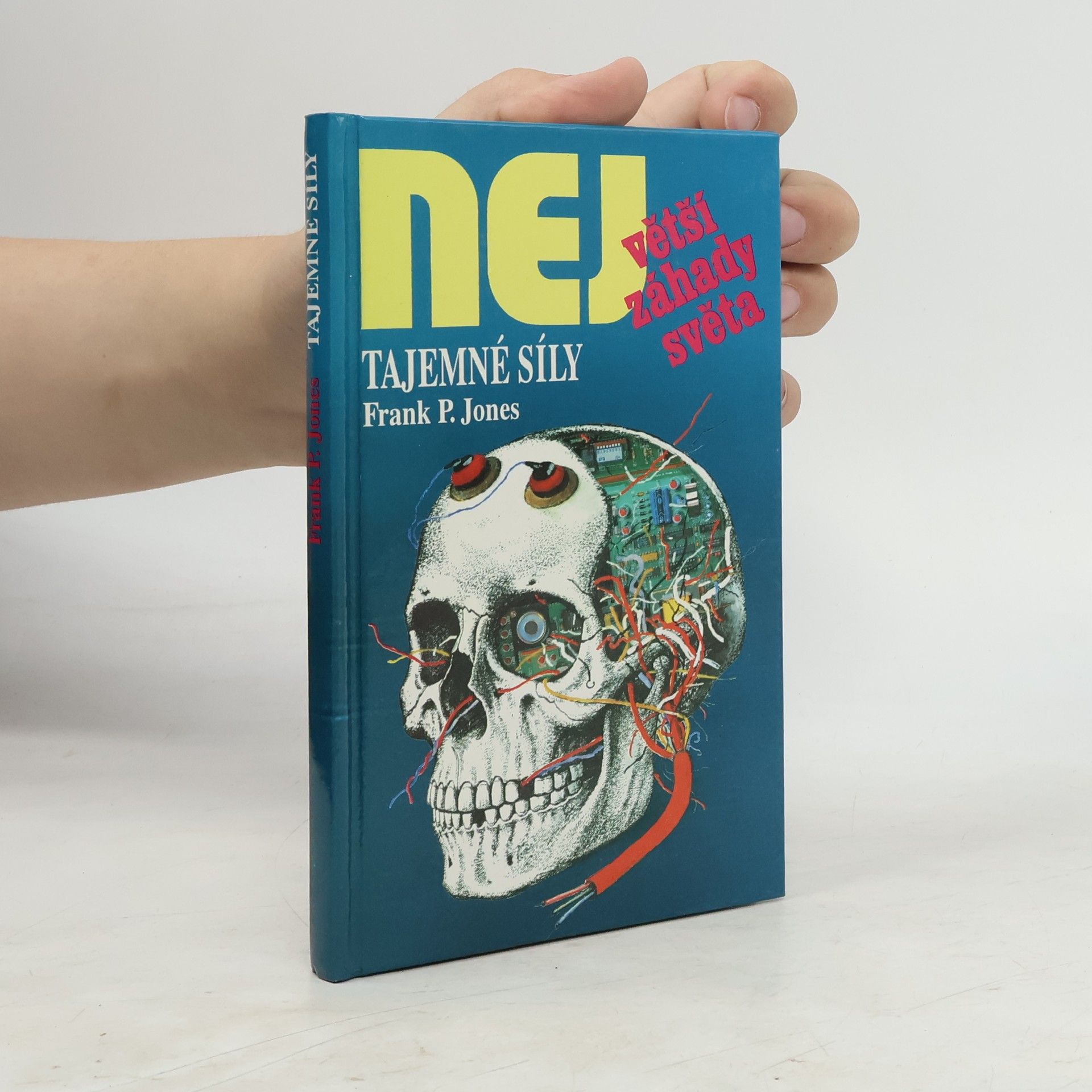 Frank P. Jones Největší záhady světa 12. Tajemné síly
