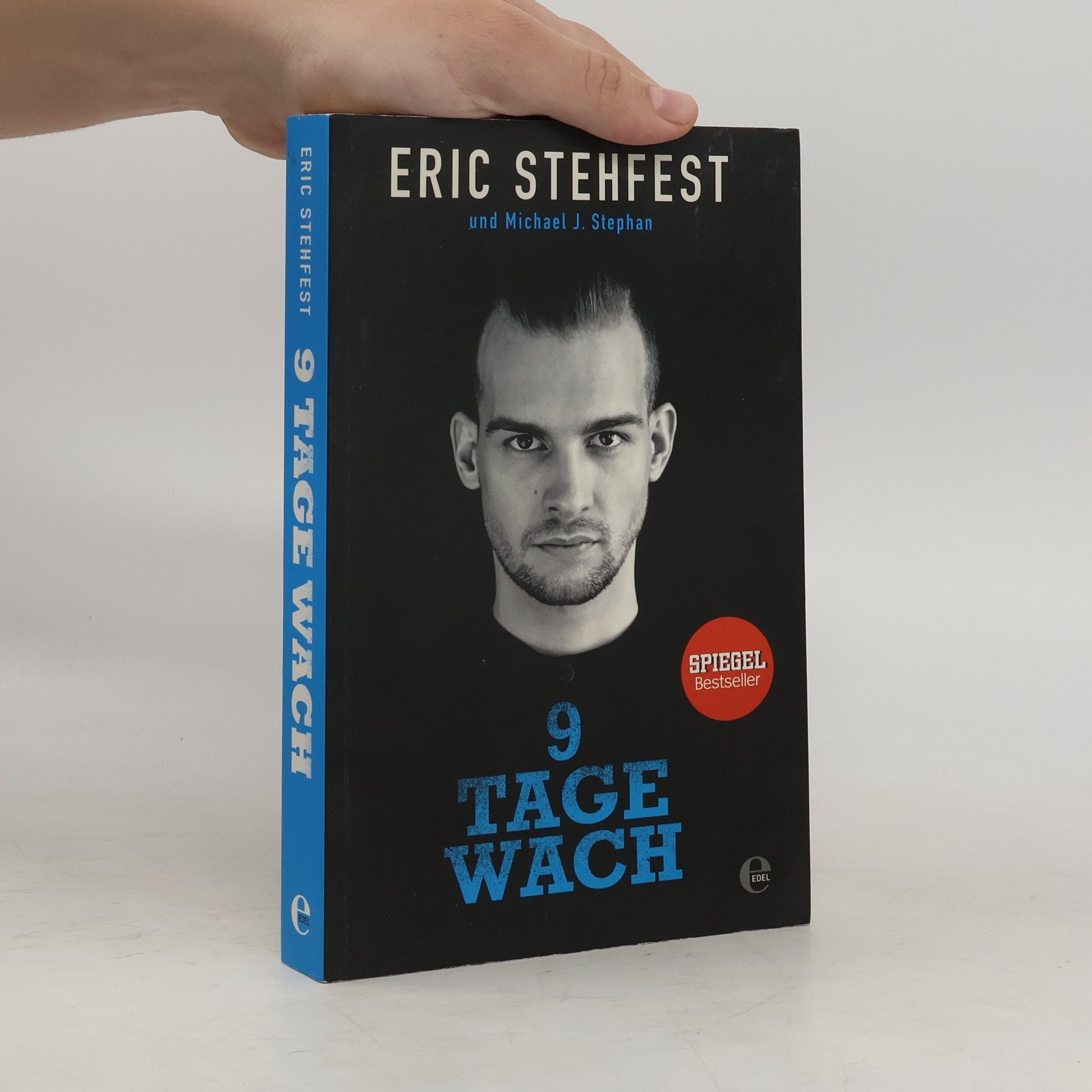 Eric Stehfest 9 Tage wach