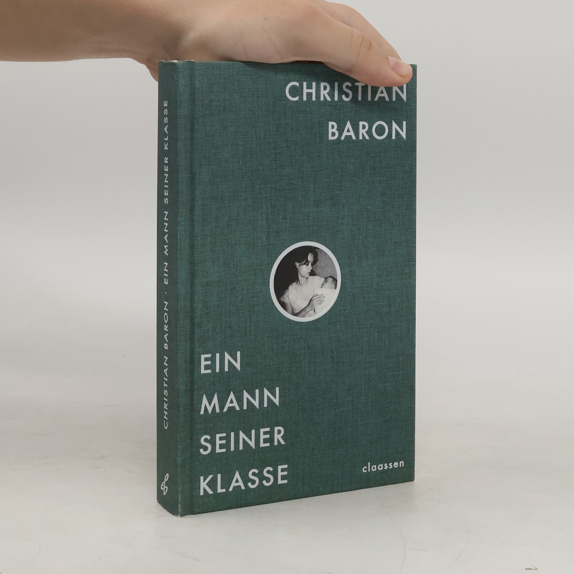Christian Baron Ein Mann seiner Klasse