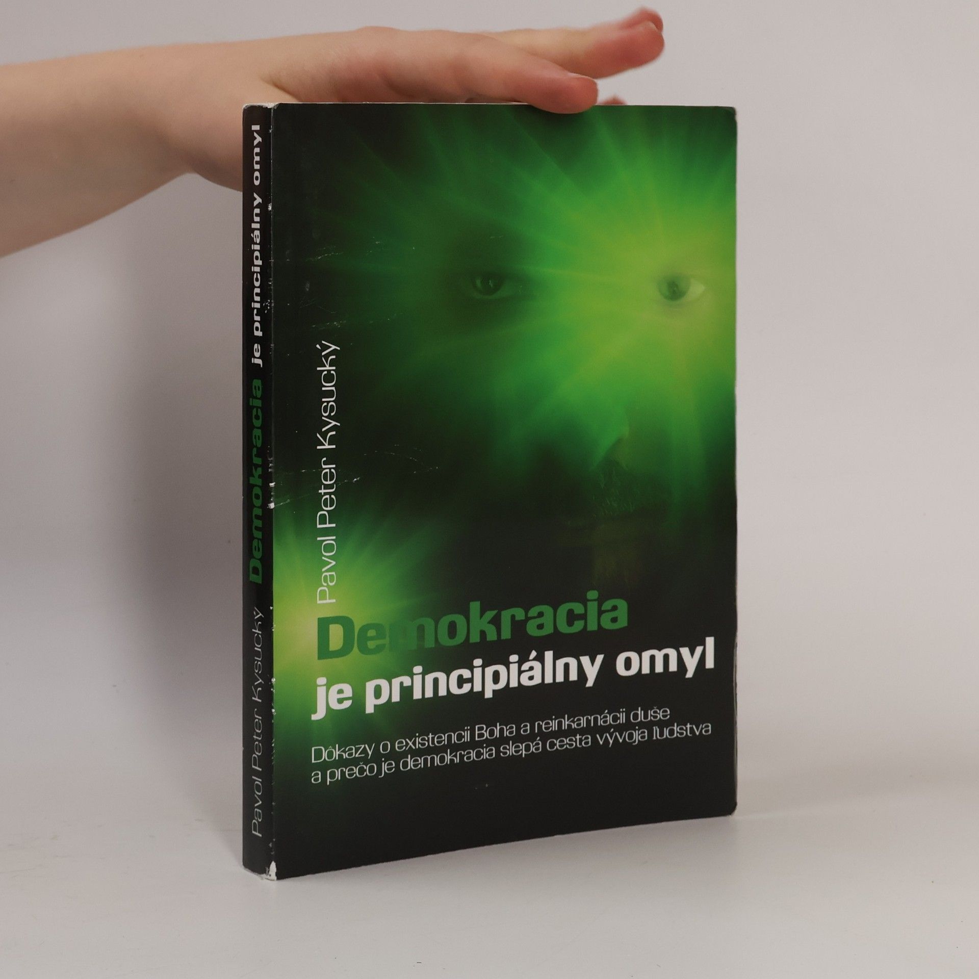 Pavol Peter Kysucký Demokracia je principiálny omyl