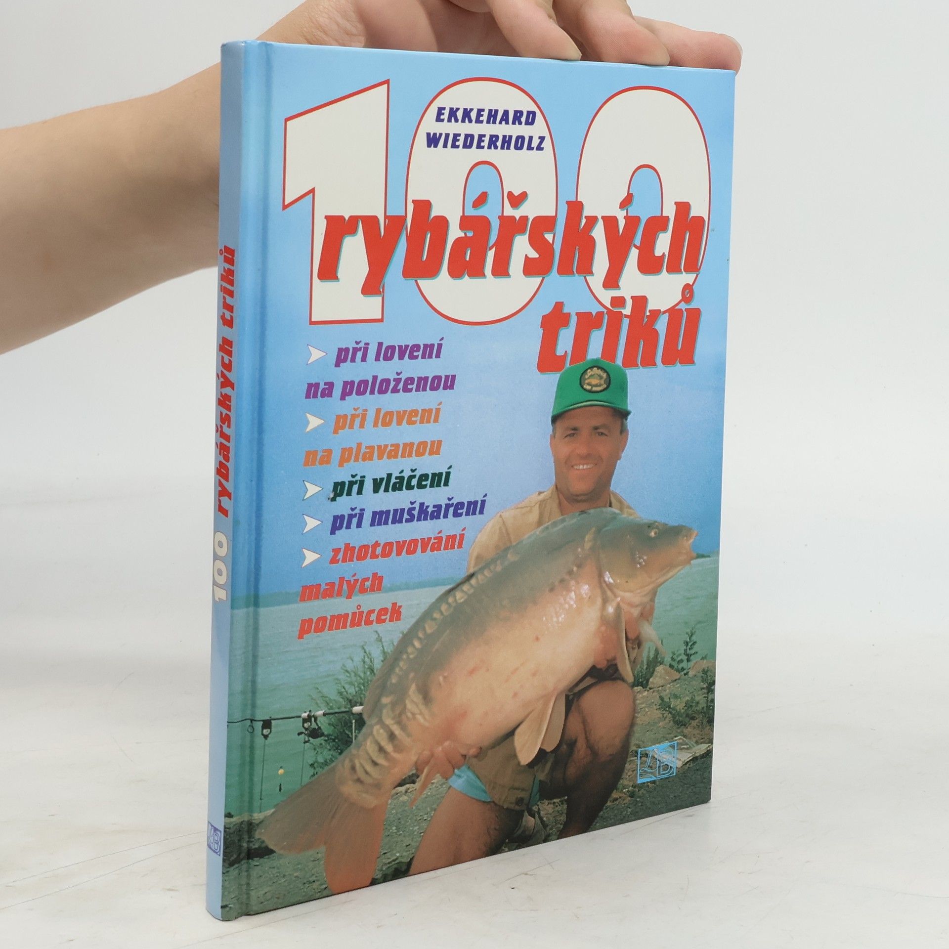 Ekkehard Wiederholz 100 rybářských triků