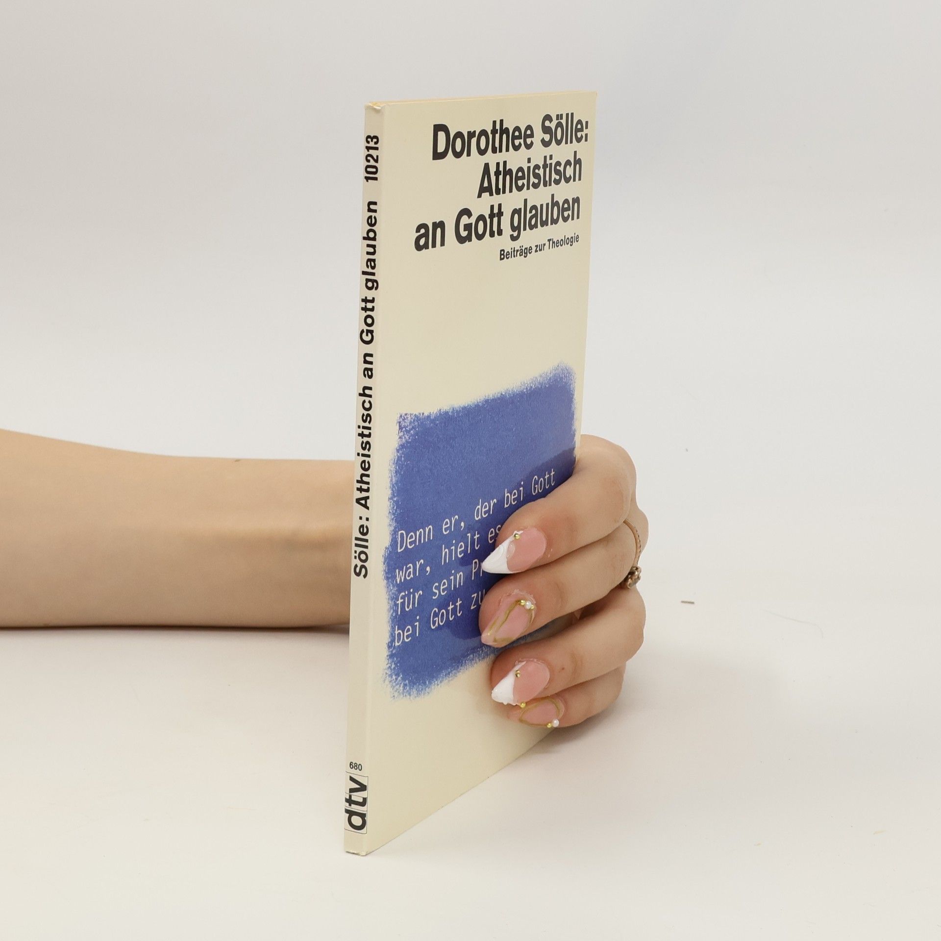 Dorothee Sölle Atheistisch an Gott glauben