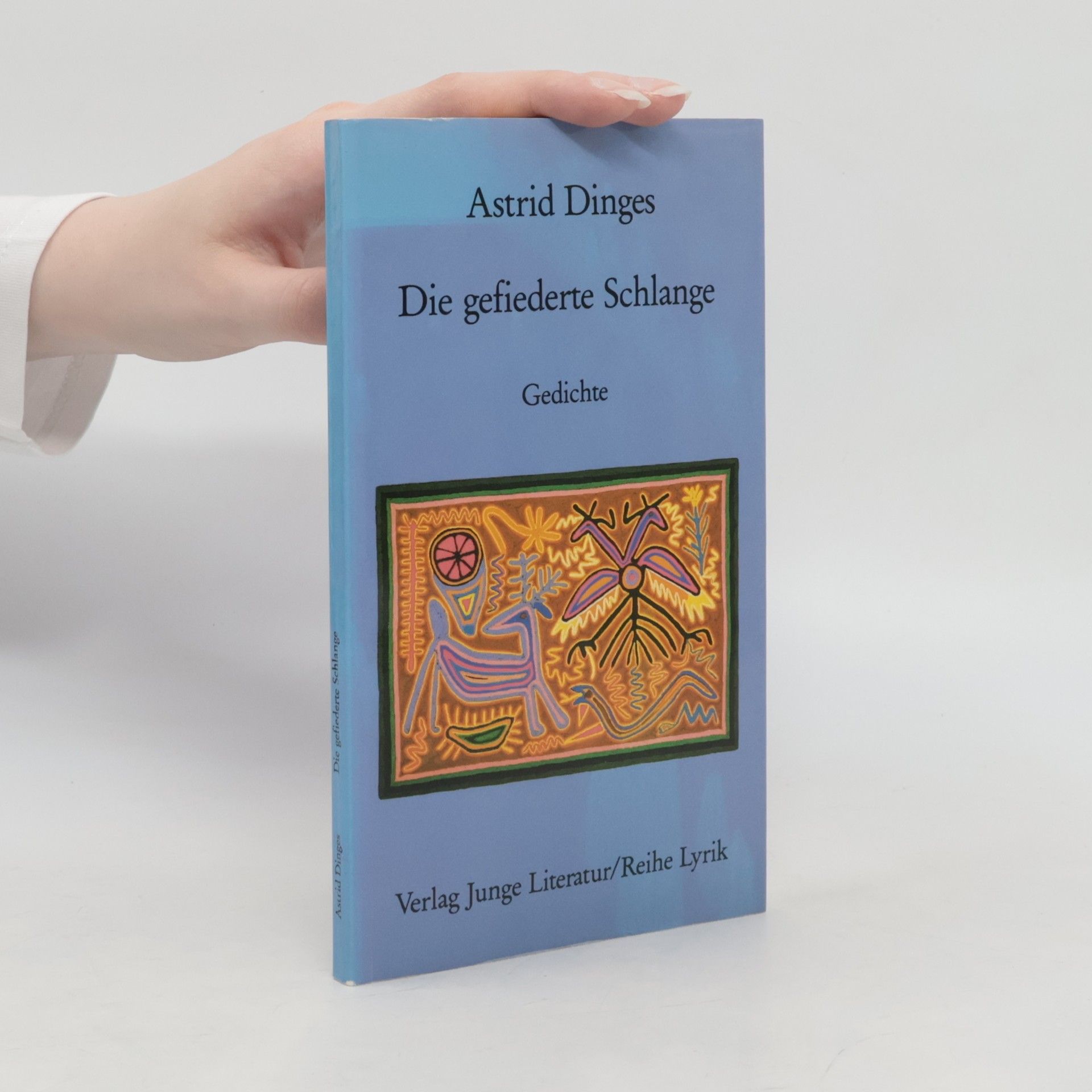 Astrid Dinges Die gefiederte Schlange