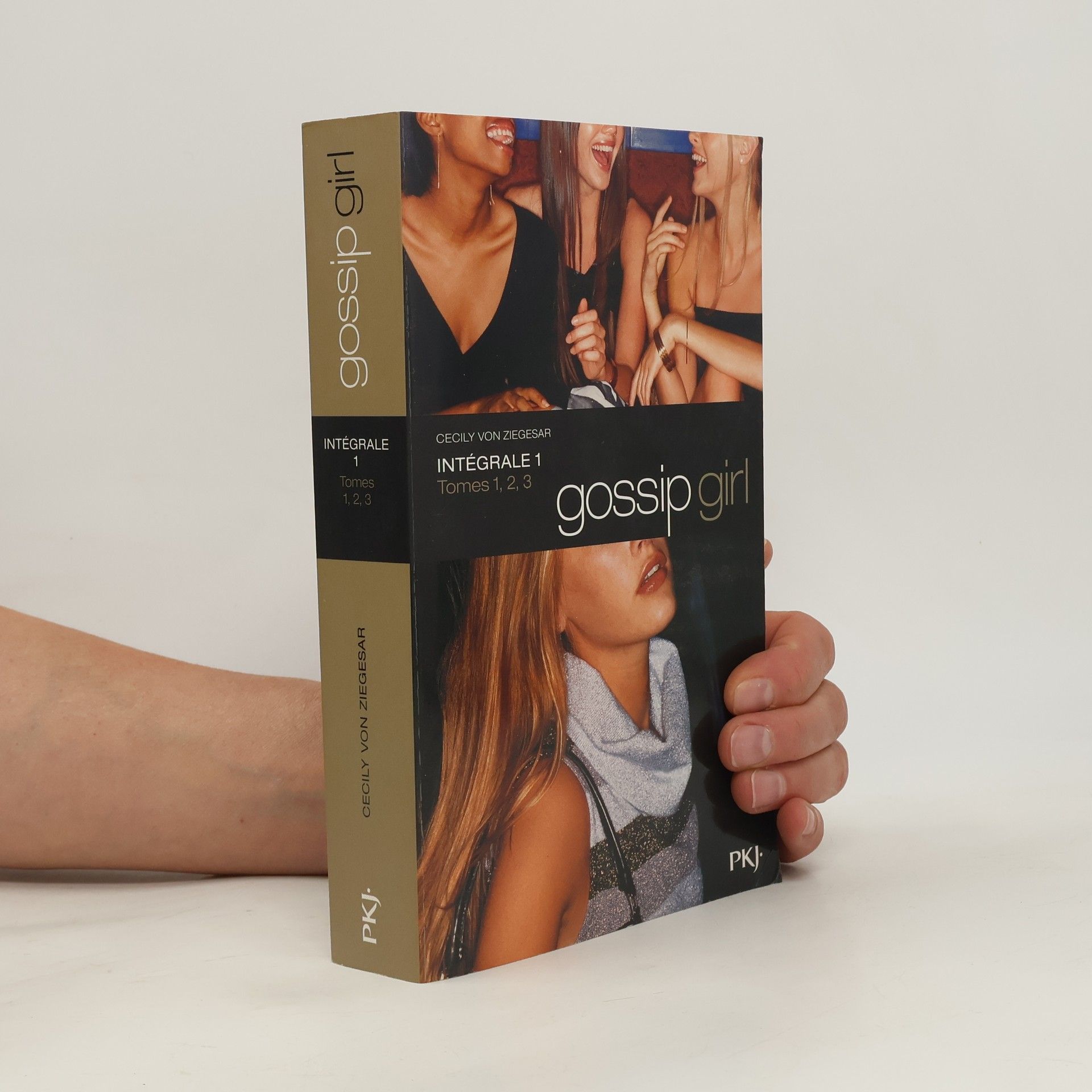 Cecily von Ziegesar Gossip Girl - Intégrale 1. Tomes 1,2,3