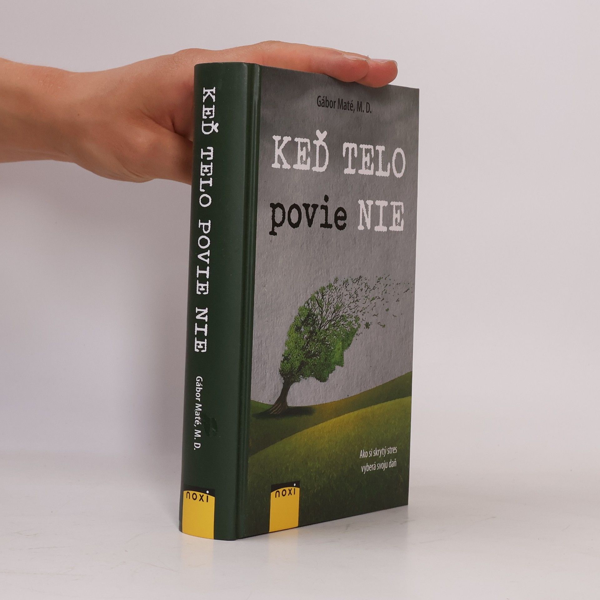 Gabor Maté Keď telo povie NIE