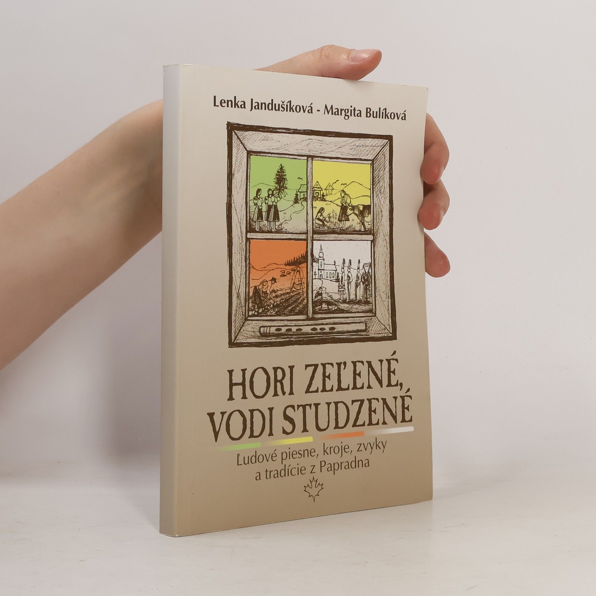 Lenka Jandušíková Hory zeľené, vody studzené