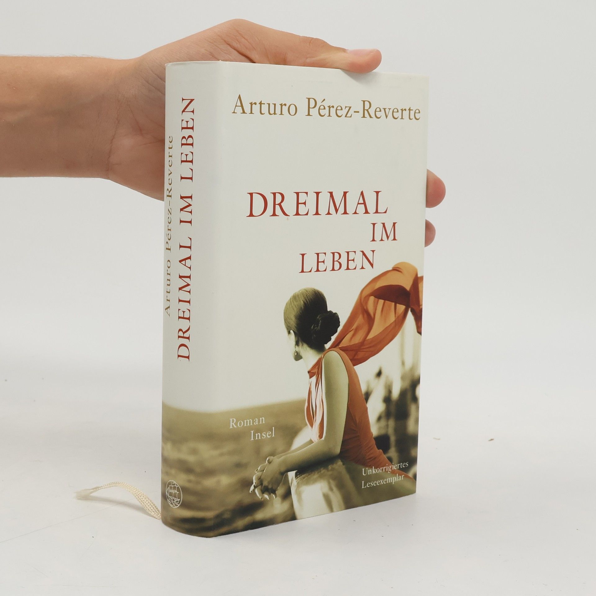 Arturo Pérez Reverte Dreimal im Leben