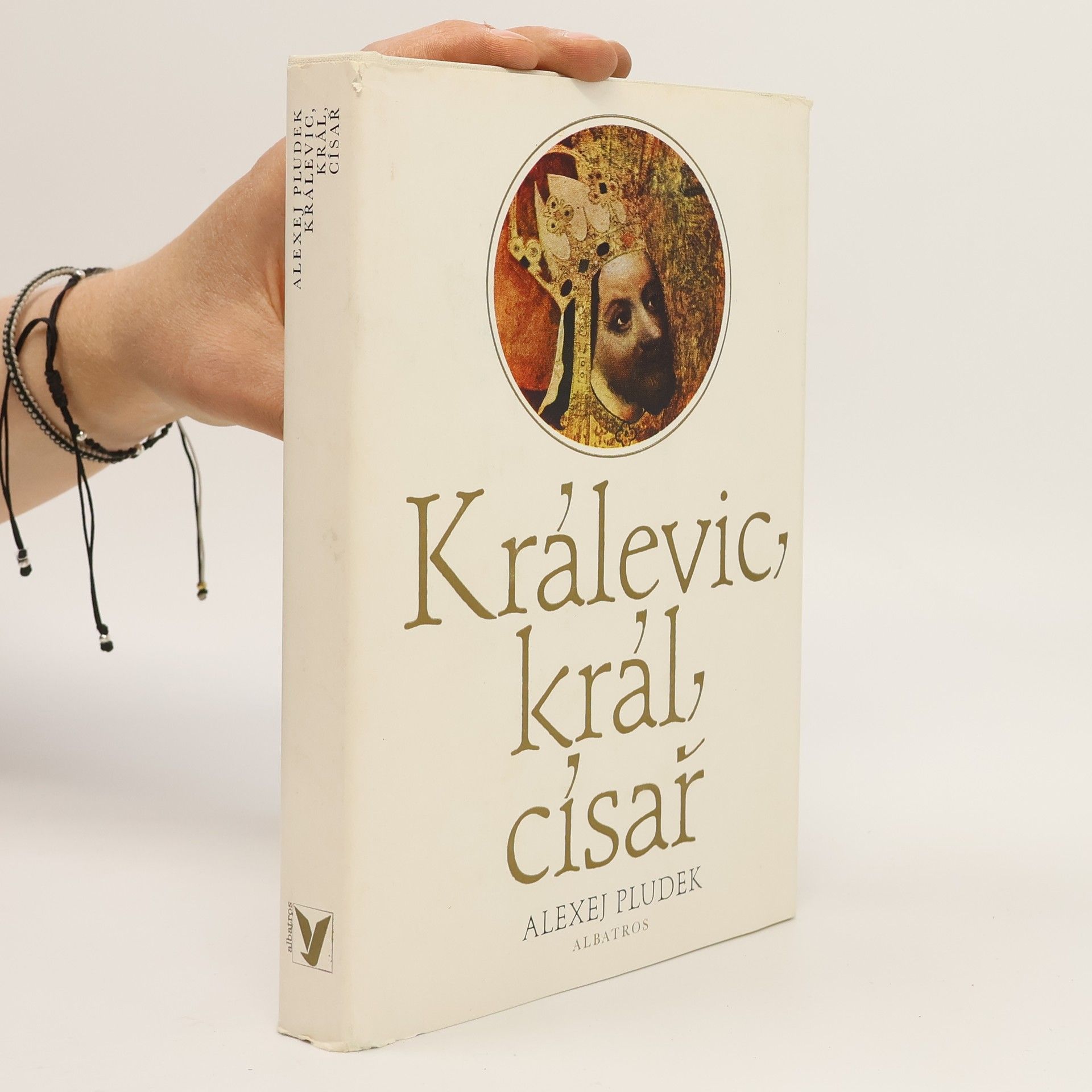 Alexej Pludek Králevic, král, císař
