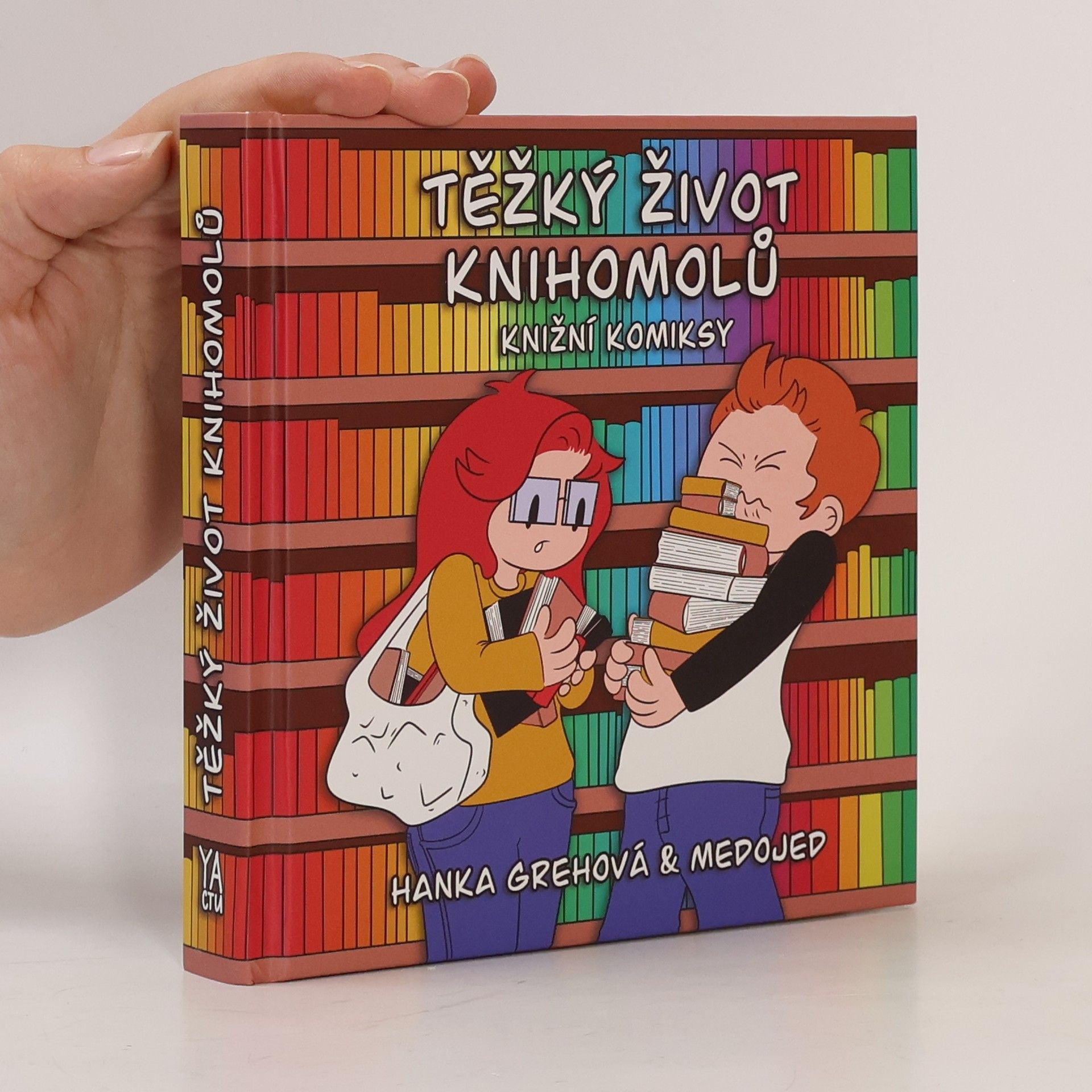Hana Grehová Těžký život knihomolů : knižní komiksy