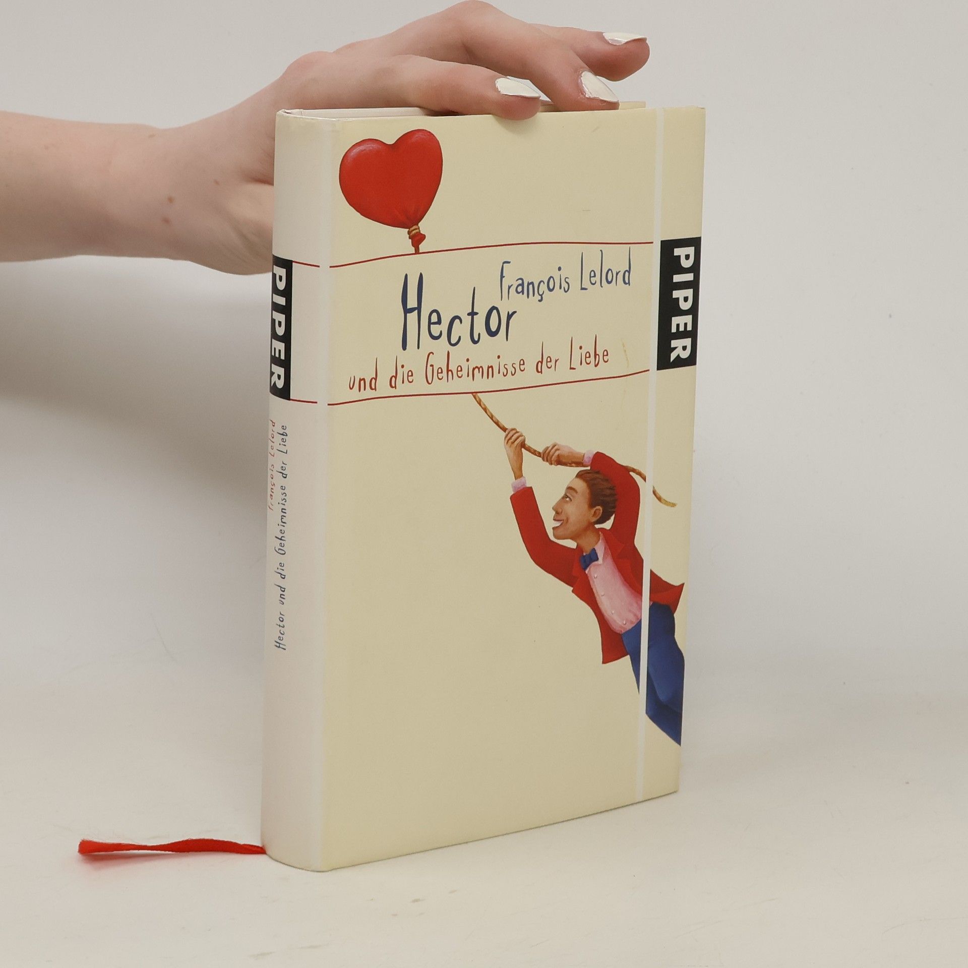 François Lelord Hector und die Geheimnisse der Liebe