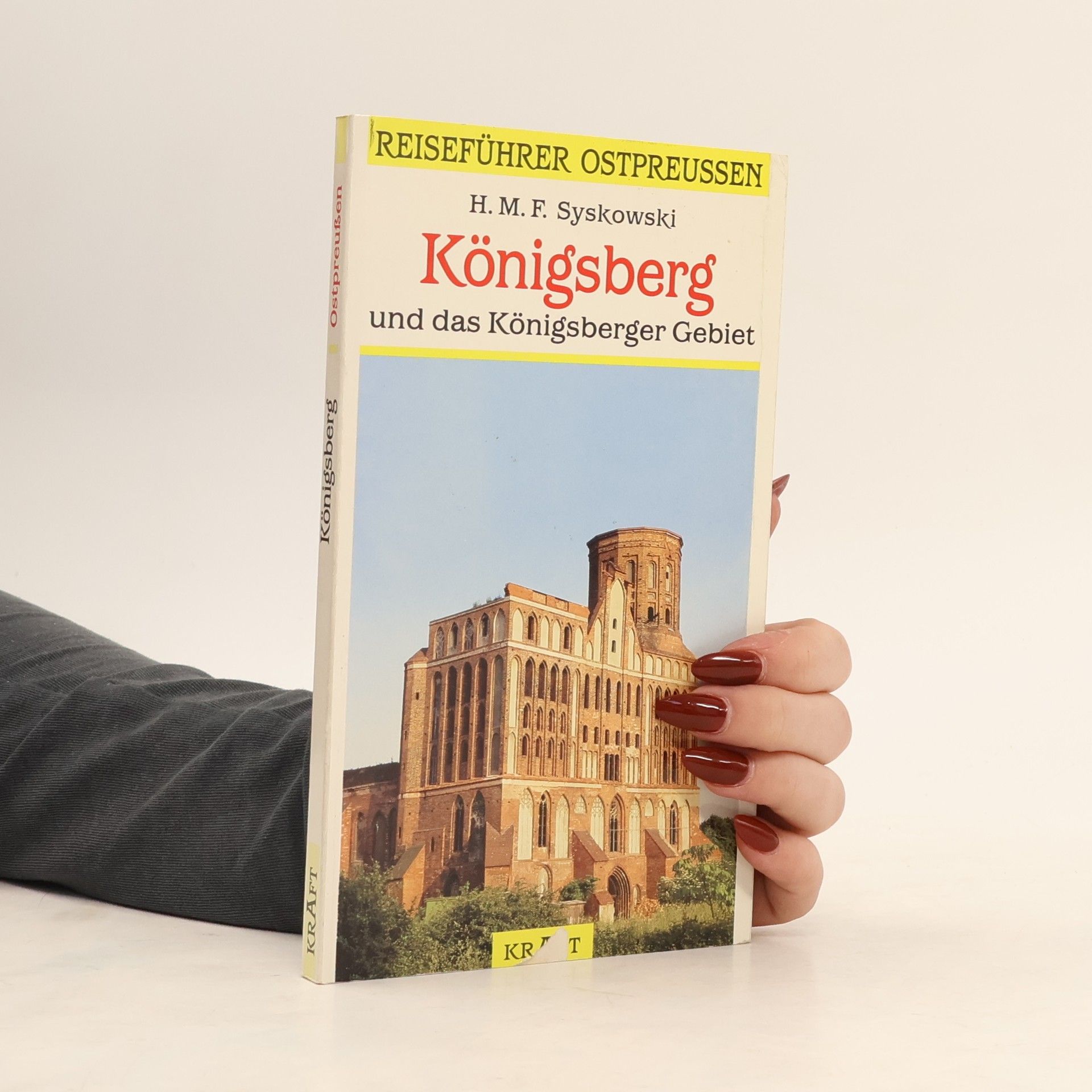Hartmut M. F Syskowski Königsberg und das Königsberger Gebiet