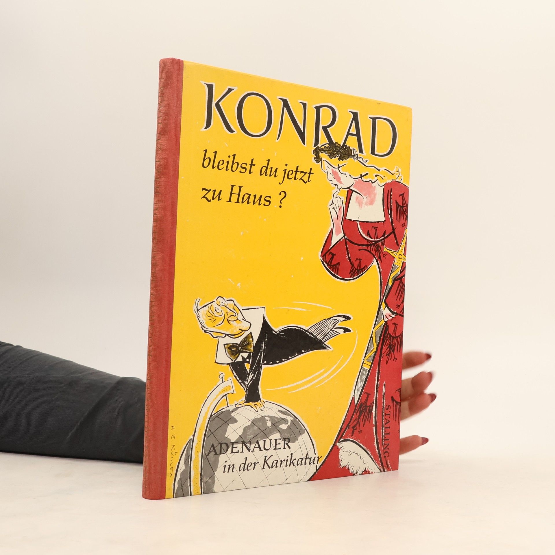 AA.VV. Konrad, bleibst du jetzt zu Haus? Adenauer in der Karikatur