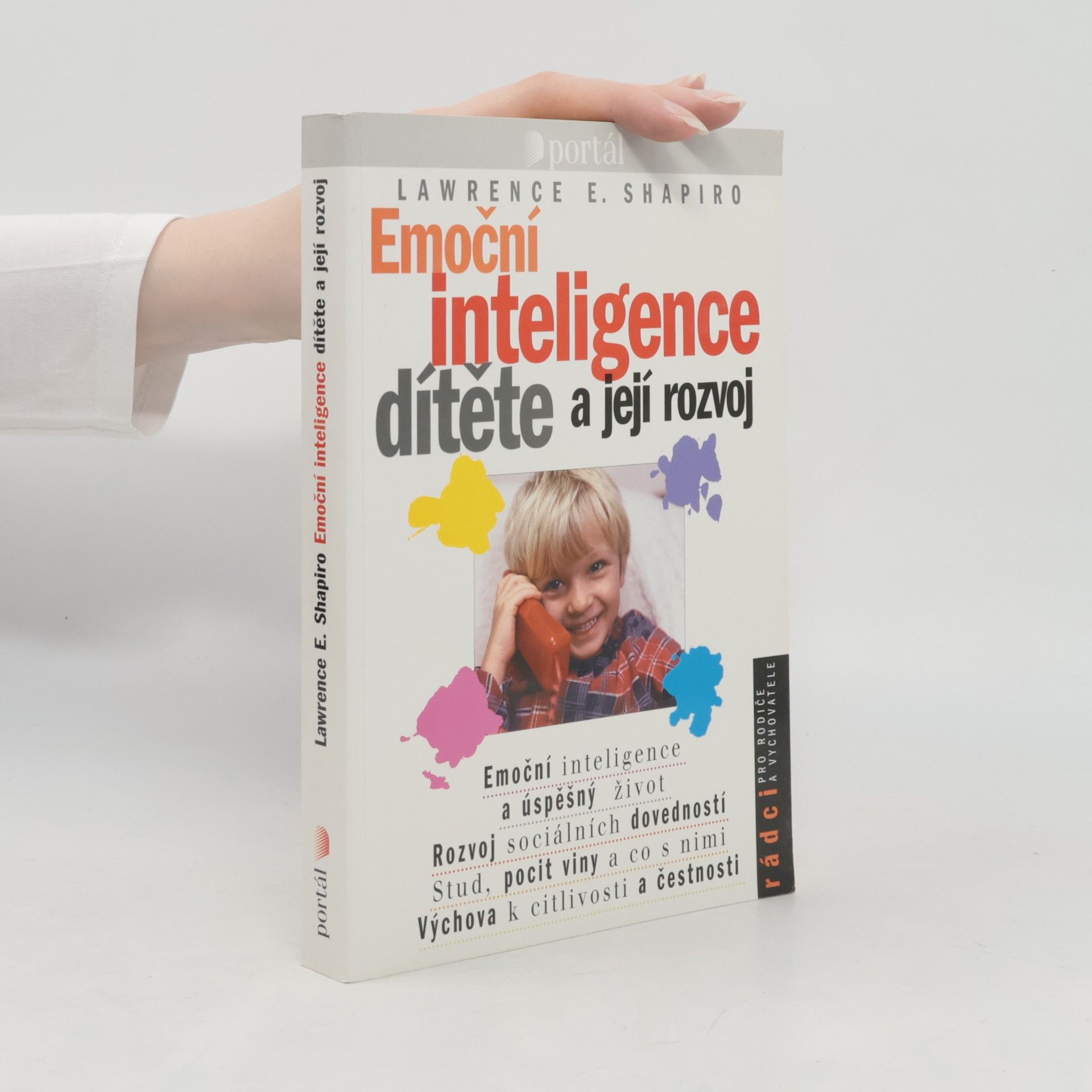 Lawrence E. Shapiro Emoční inteligence dítěte a její rozvoj