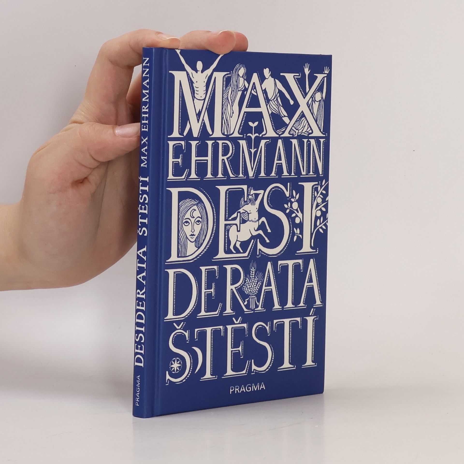 Max Ehrmann Desiderata štěstí