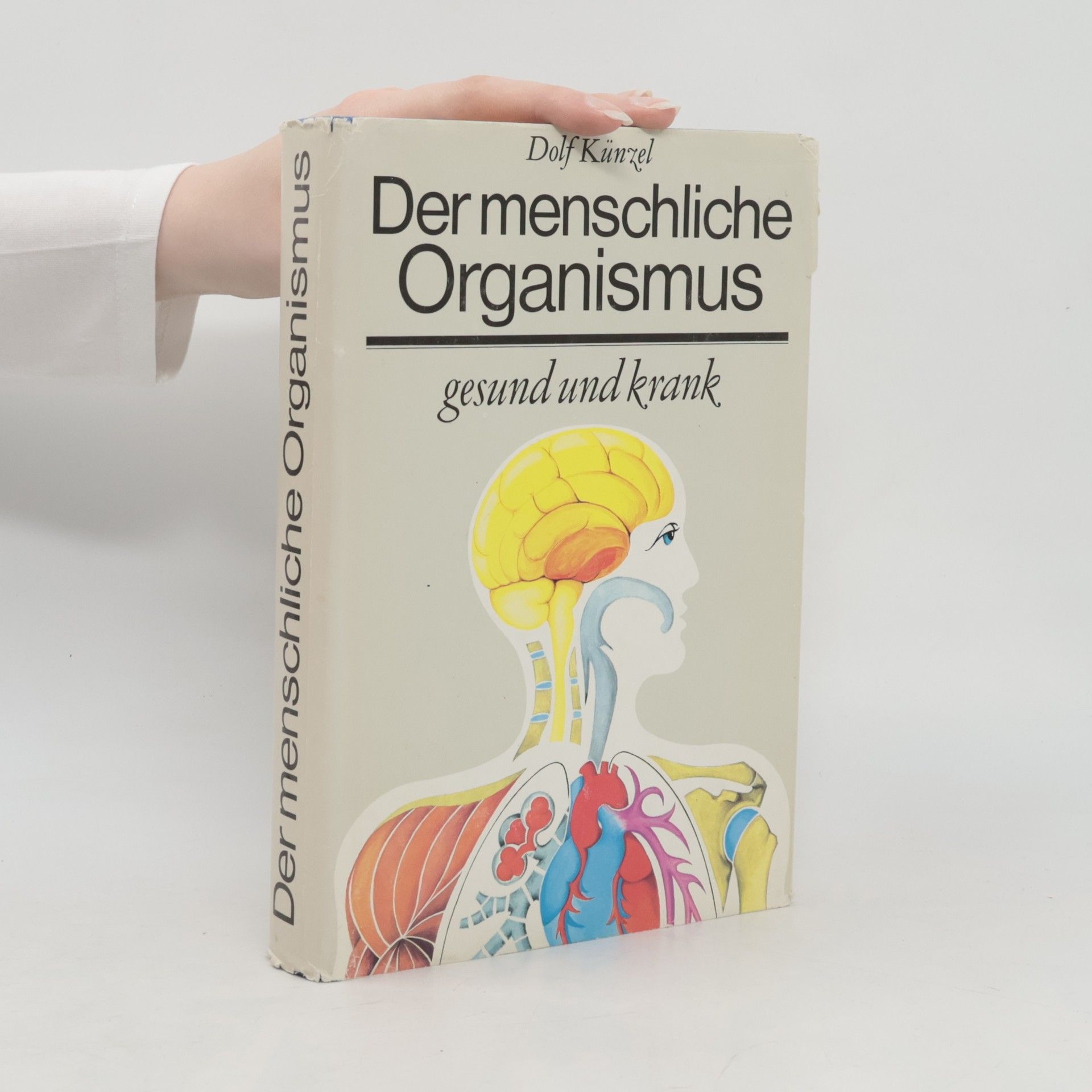 Dolf Künzel Der menschliche Organismus