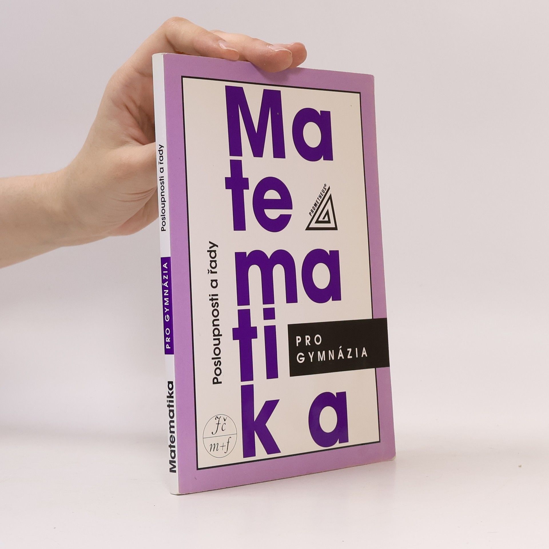 Oldřich Odvárko Matematika pro gymnázia. Posloupnosti a řady