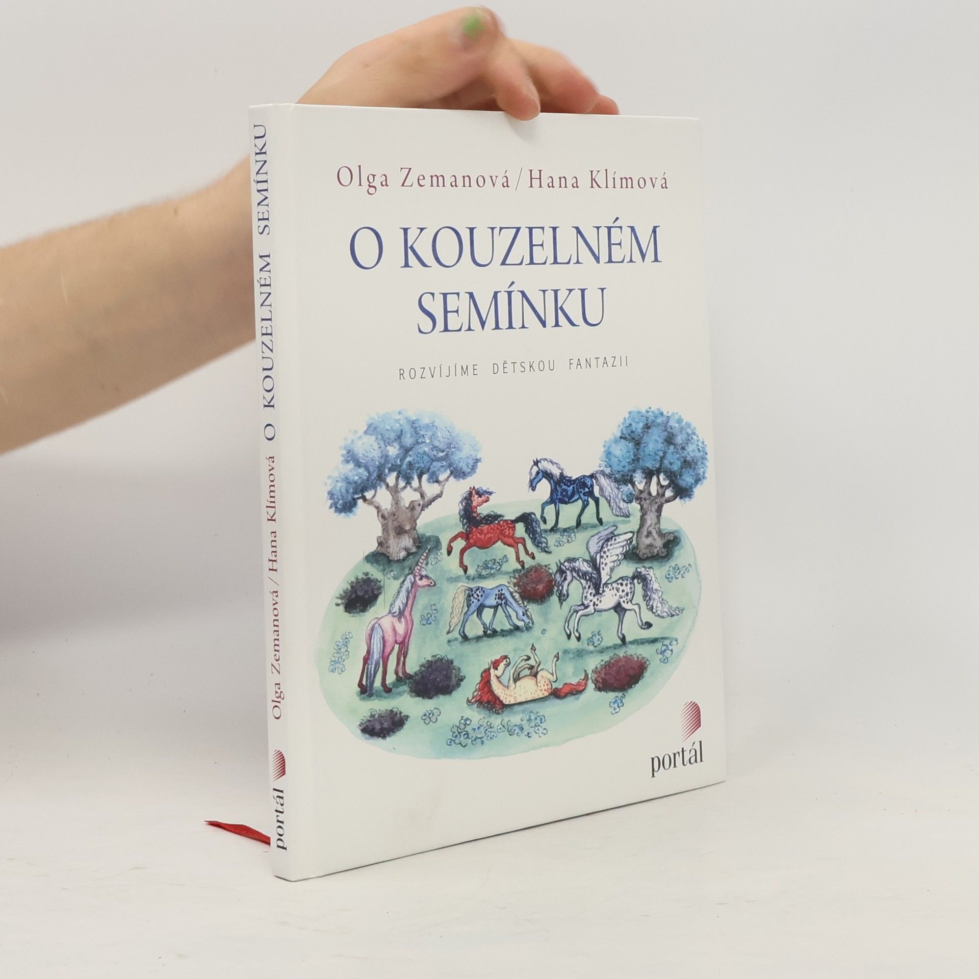 Olga Zemanová O kouzelném semínku : rozvíjíme dětskou fantazii