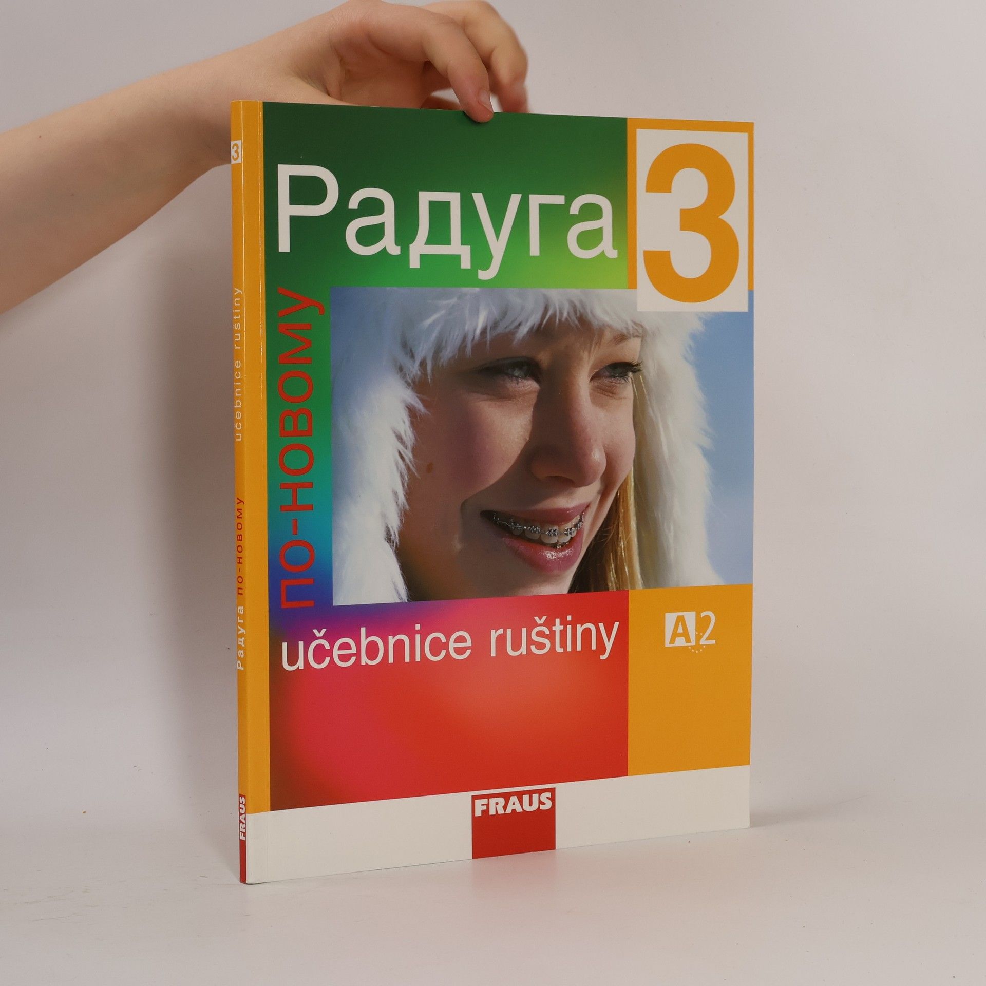 Josef Pospichal Радуга по новому 3. Učebnice ruštiny A2