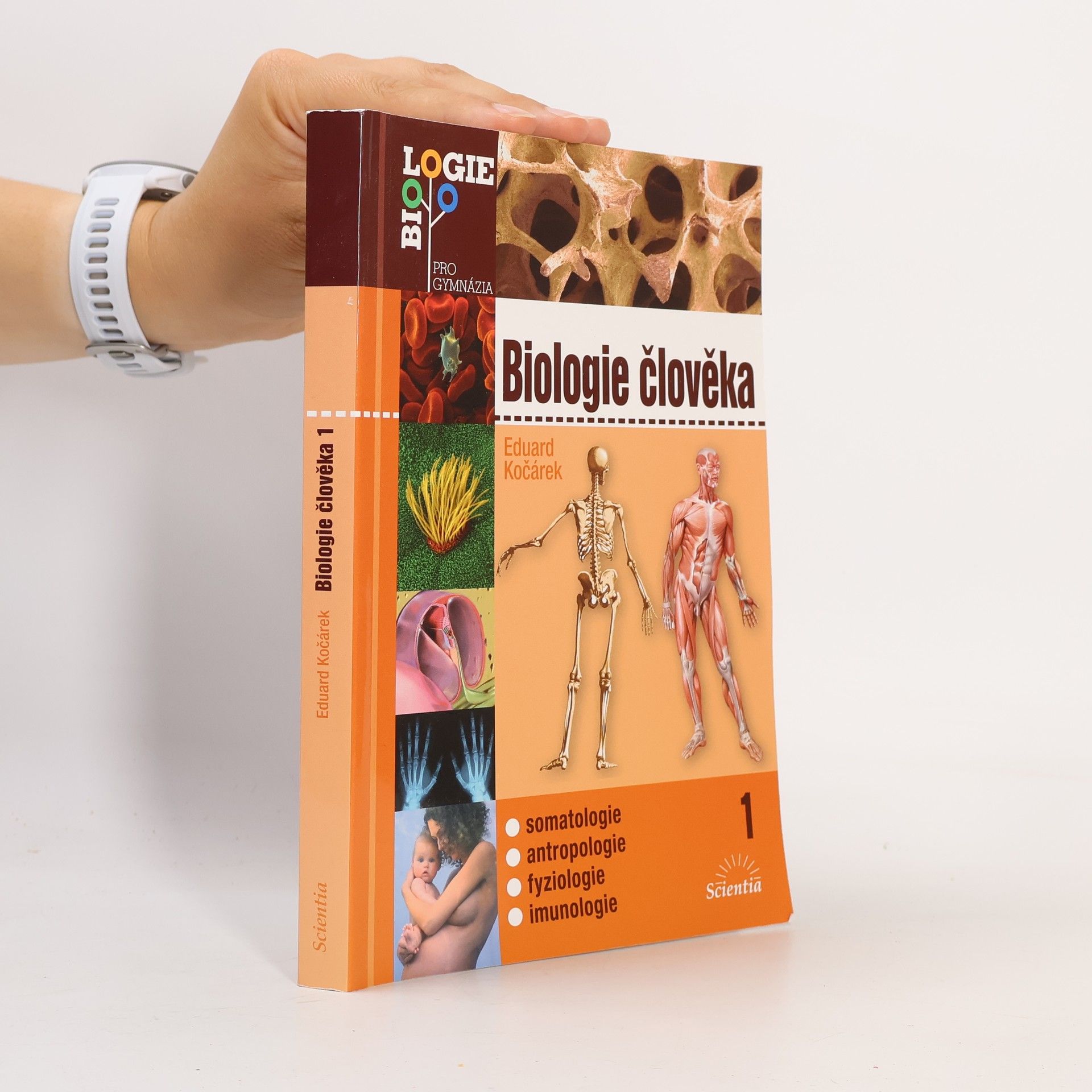 Biologie člověka. 1, Somatologie, antropologie, fyziologie, imunologie