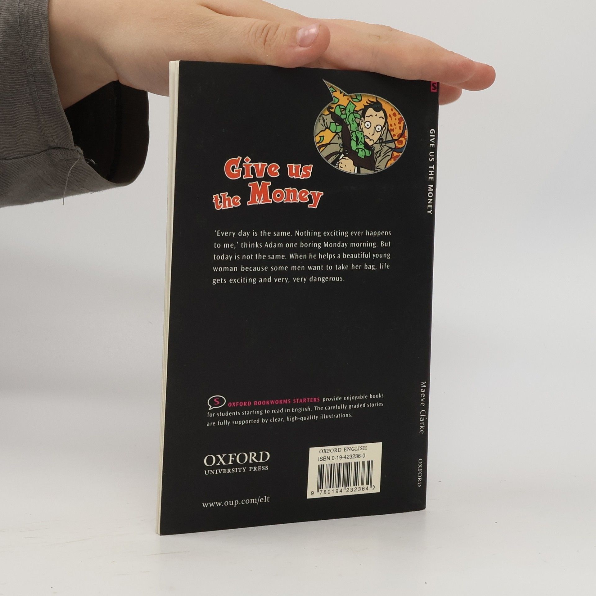 Maeve Clarke Oxford Bookworms Starters: Give Us the Money