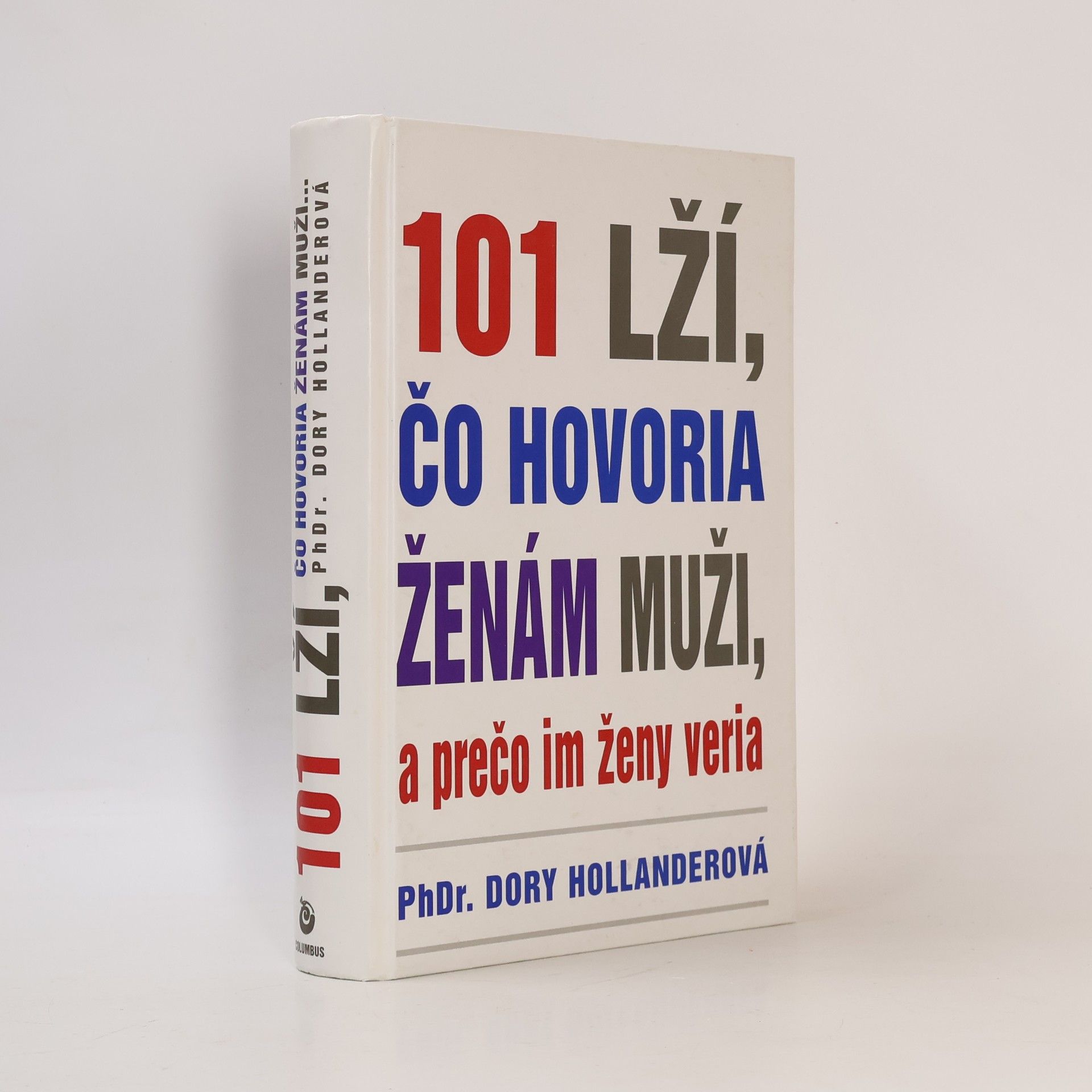 Dory Hollander 101 lží, čo hovoria ženám muži, a prečo im ženy veria