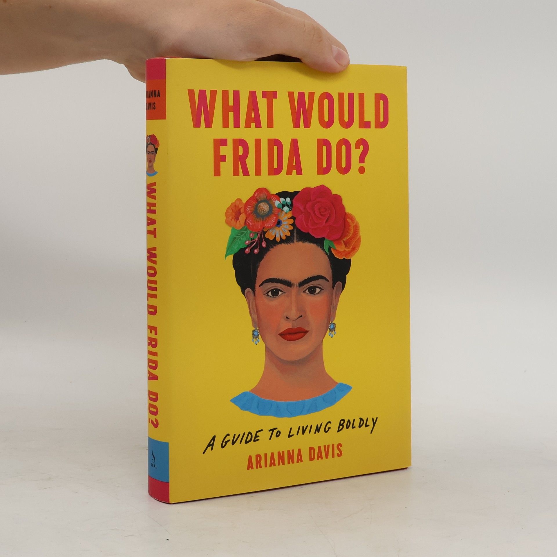 Arianna Davis What Would Frida Do?