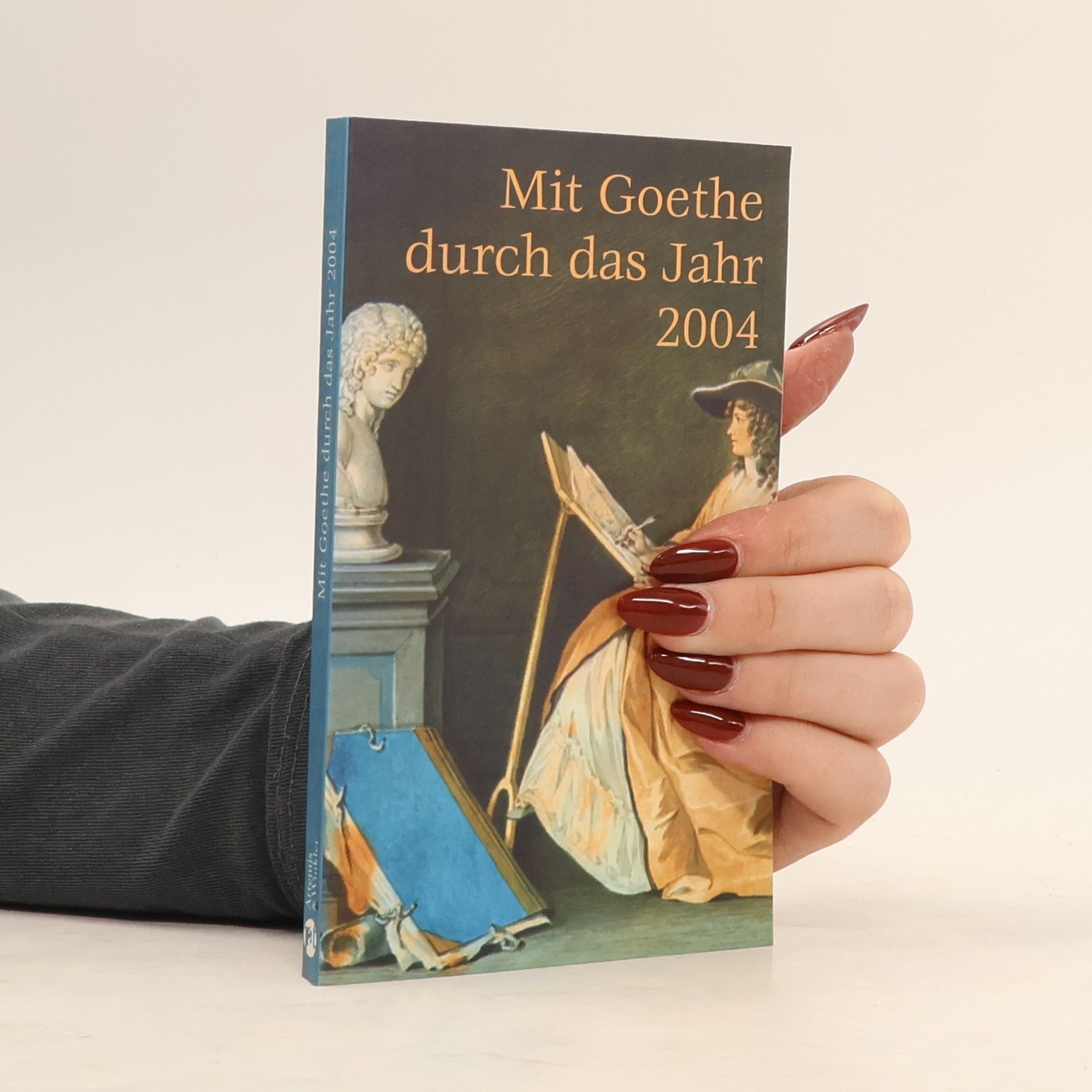 Johann Wolfgang von Goethe Mit Goethe durch das Jahr 2004