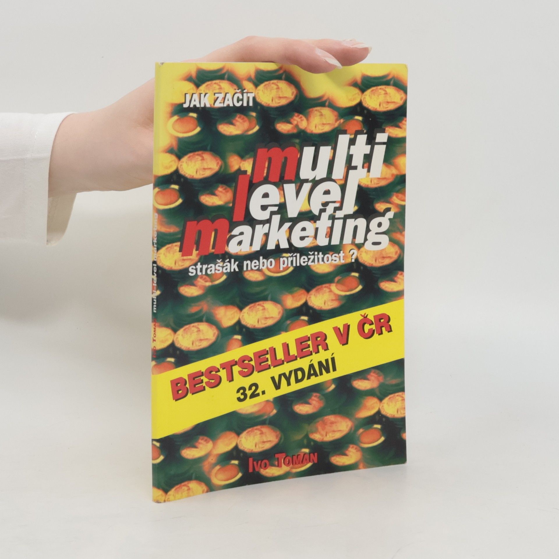 Ivo Toman Jak začít Multi Level Marketing