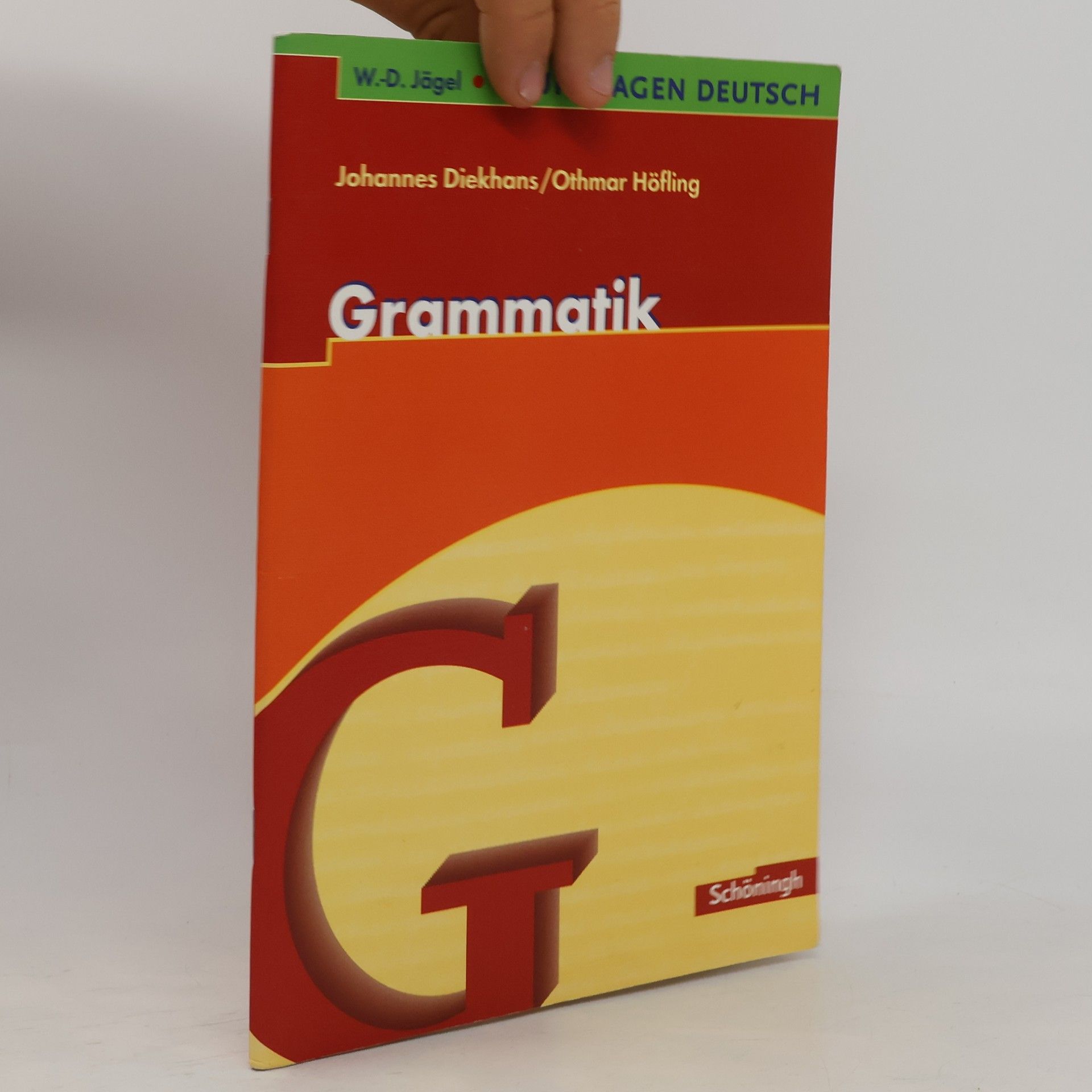 Othmar Höfling Grundlagen Deutch. Grammatik