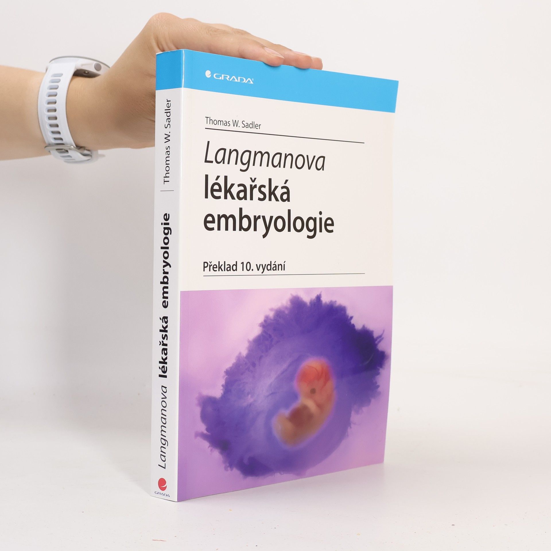Thomas W. Sadler Langmanova lékařská embryologie