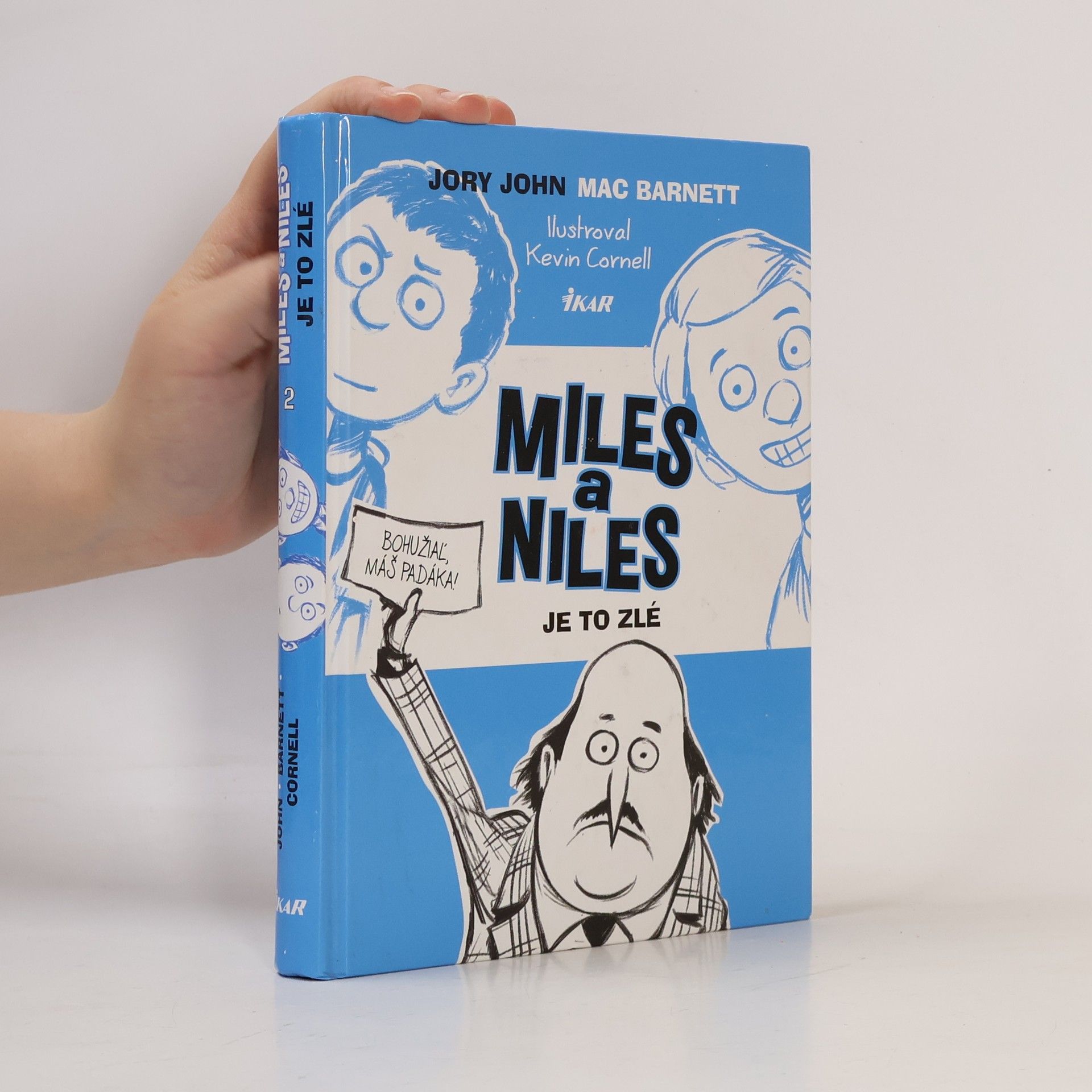 Jory John Miles a Niles: Je to zlé