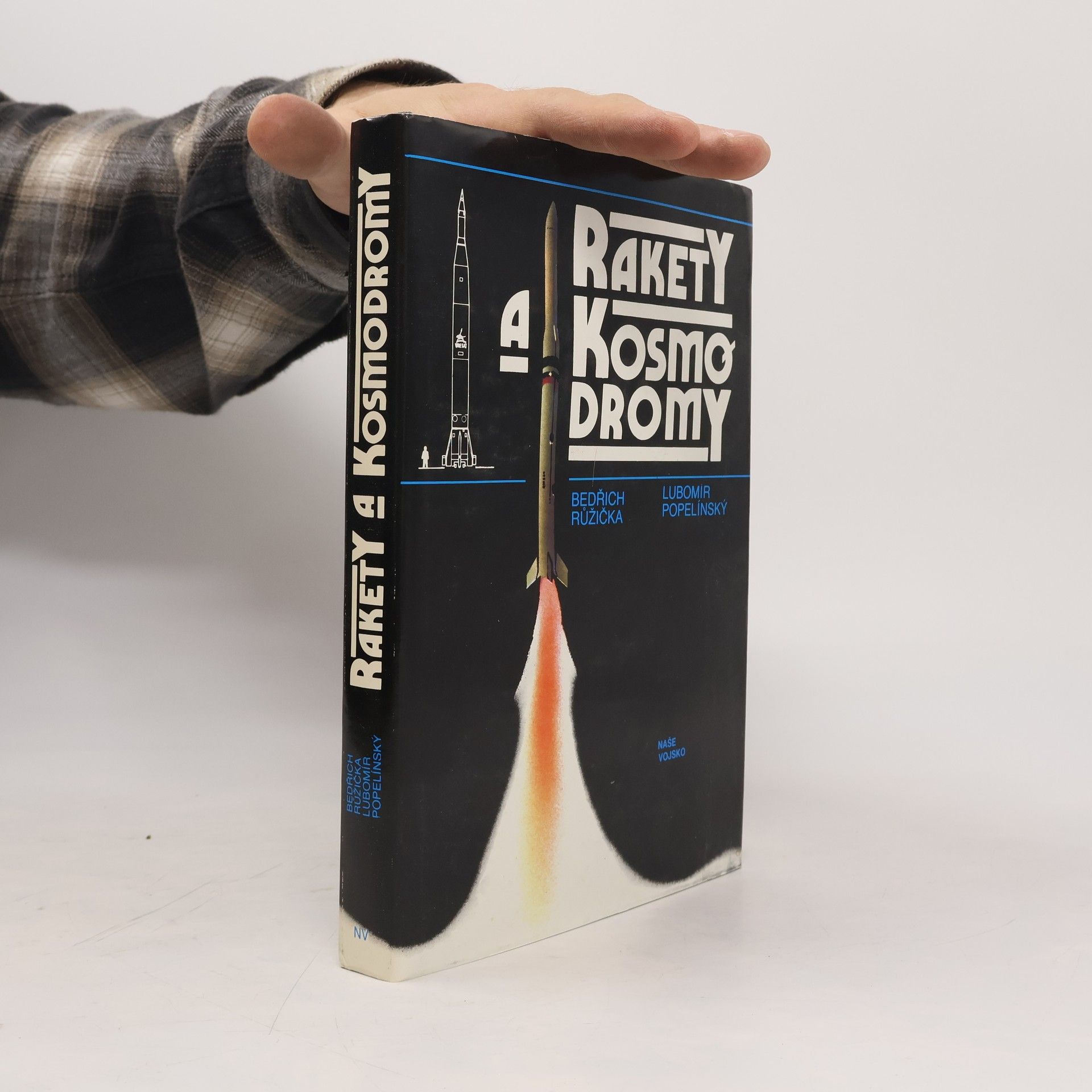 Bedřich Růžička Rakety a kosmodromy