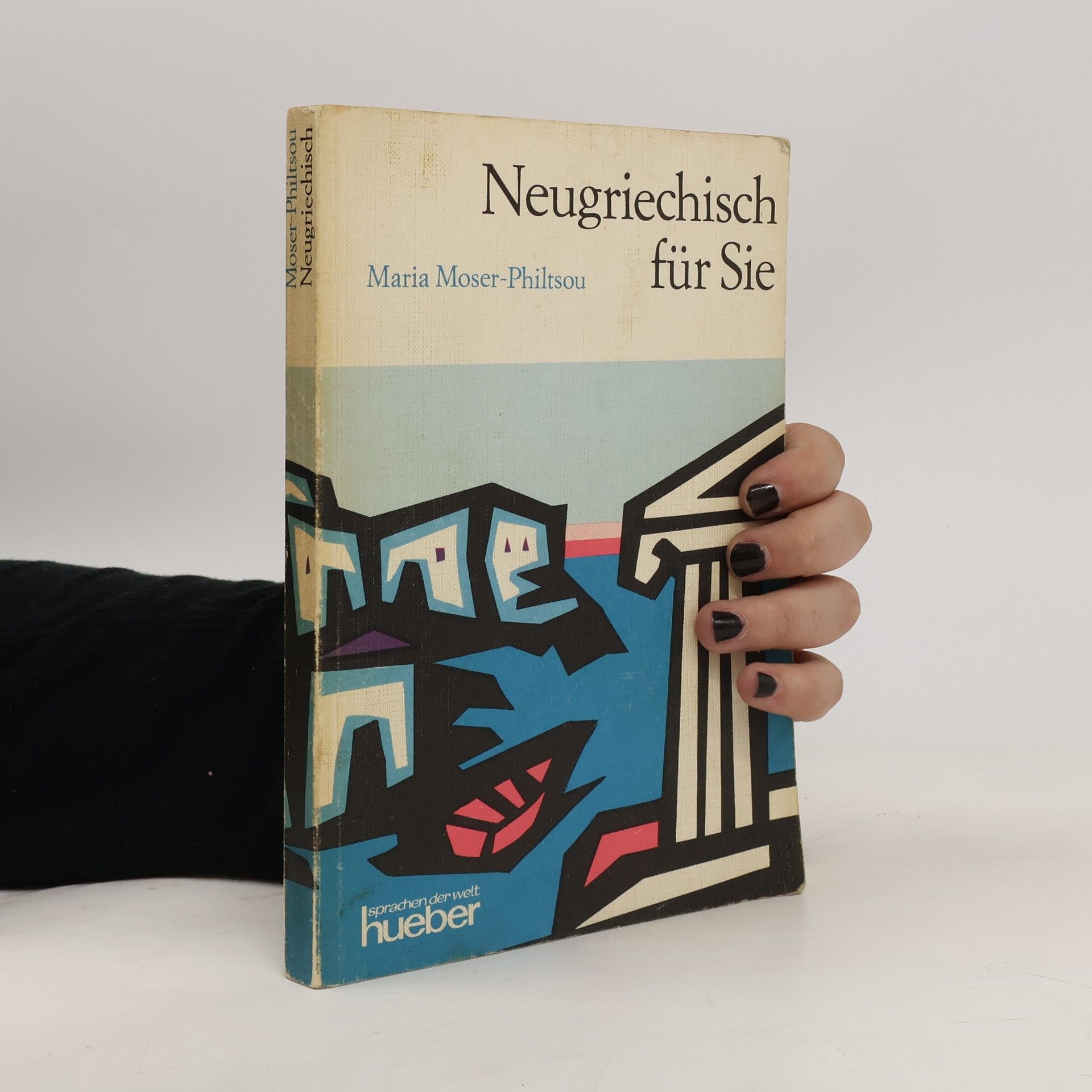 Maria Moser-Philtsou Neugriechisch für Sie