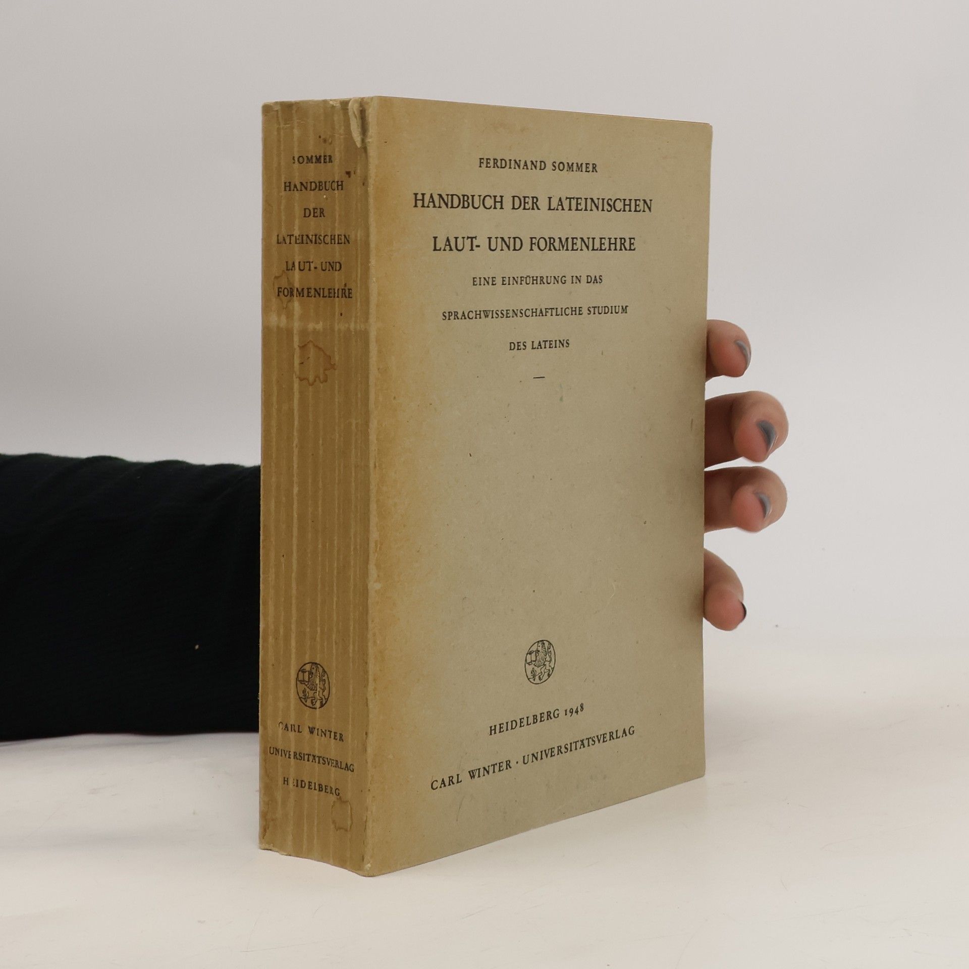Ferdinand Sommer Handbuch der lateinischen Laut- und Formenlehre