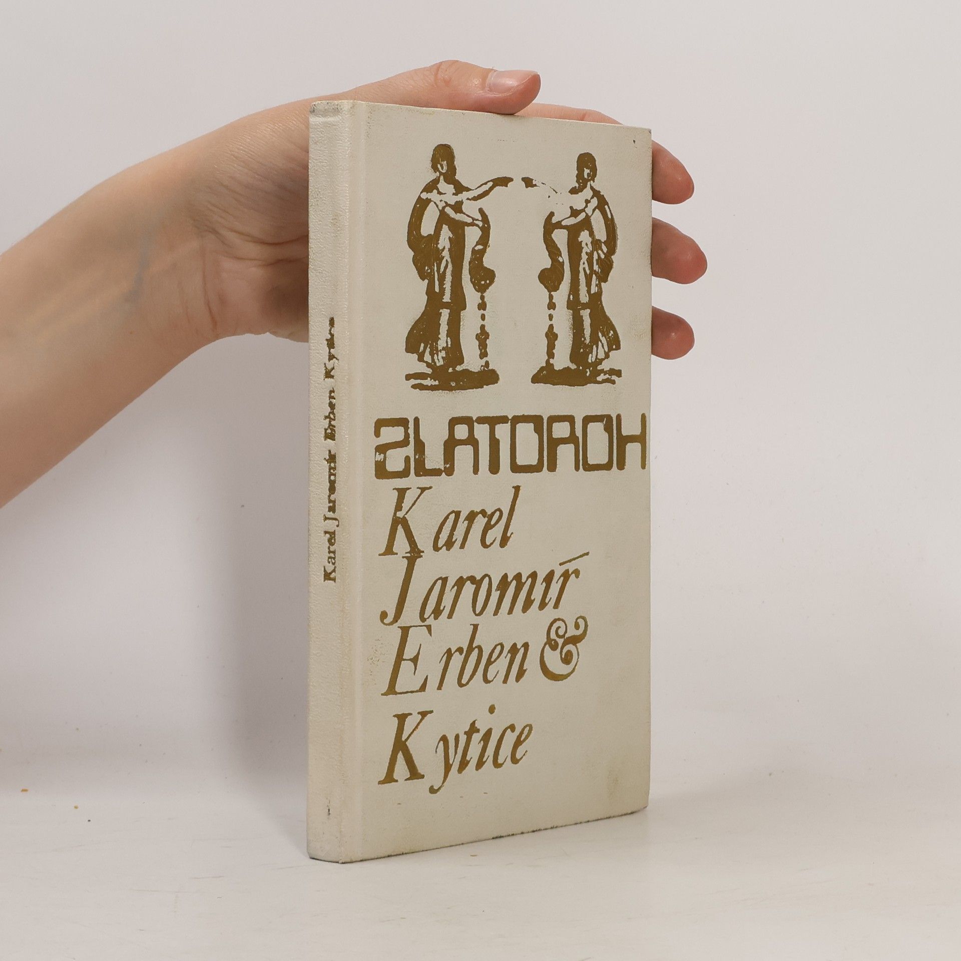 Karel Jaromír Erben Kytice z pověstí národních. Zlatoroh
