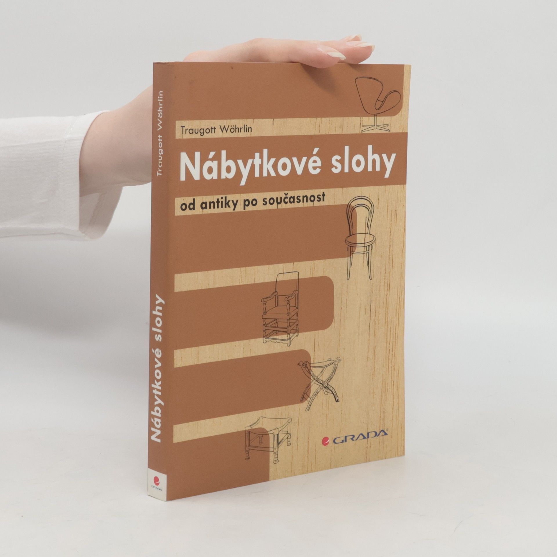 Traugott Wöhrlin Nábytkové slohy od antiky po současnost