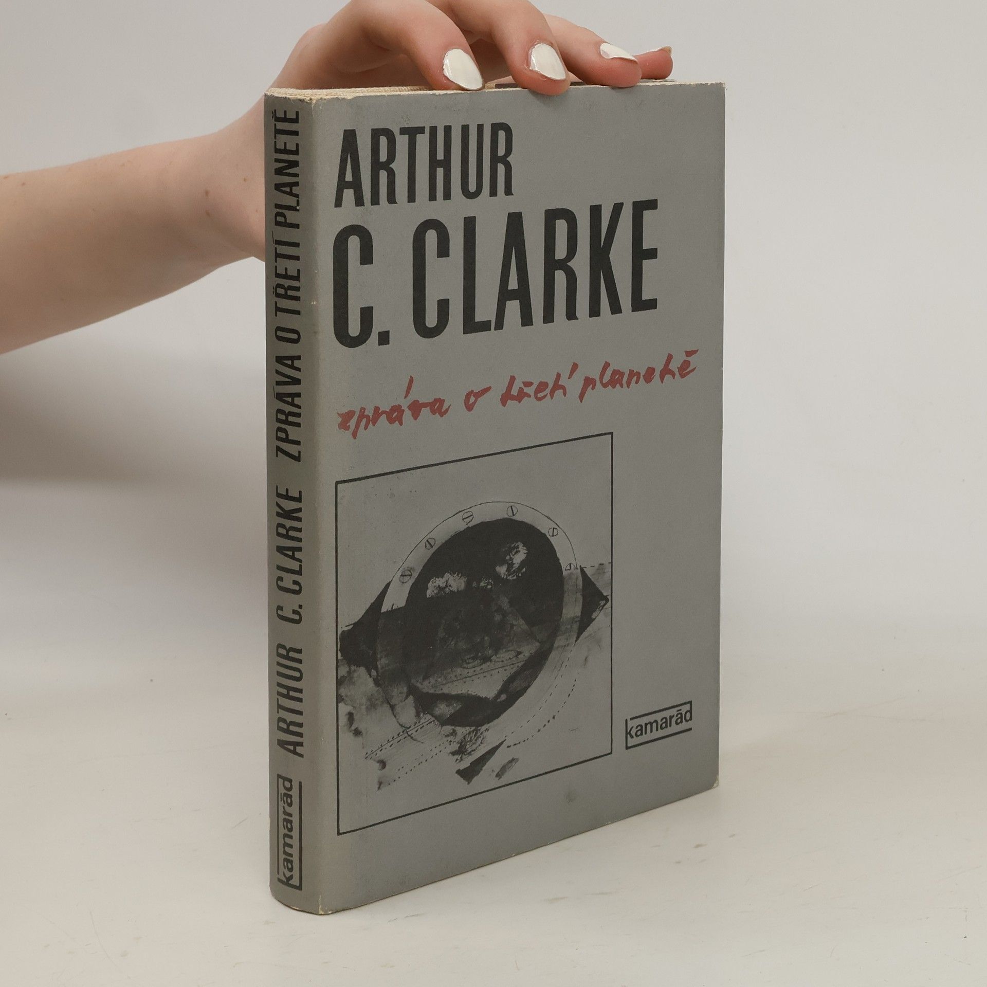 Arthur C. Clarke Zpráva o třetí planetě