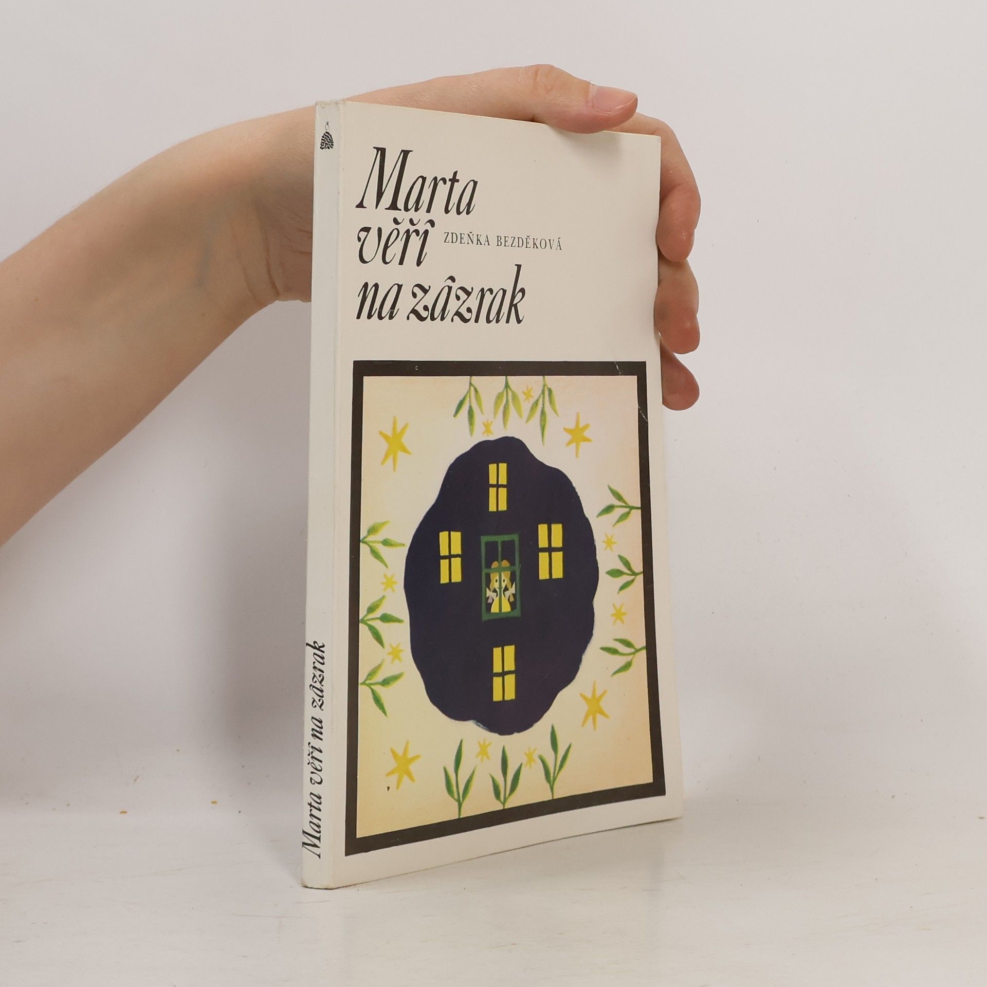 Zdeňka Bezděková Marta věří na zázrak