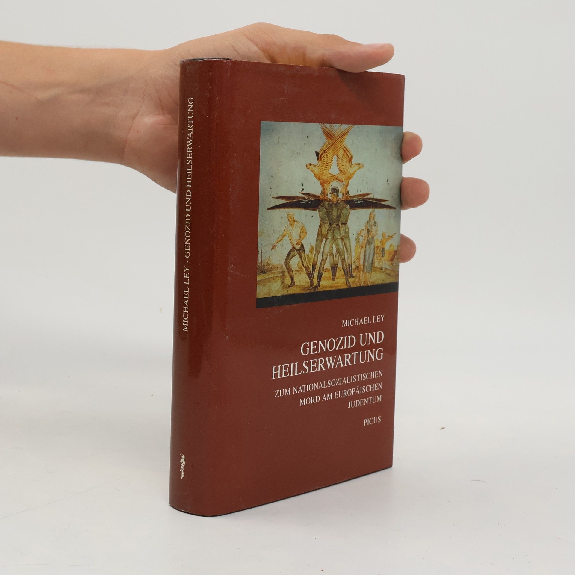 Michael Ley Genozid und Heilserwartung