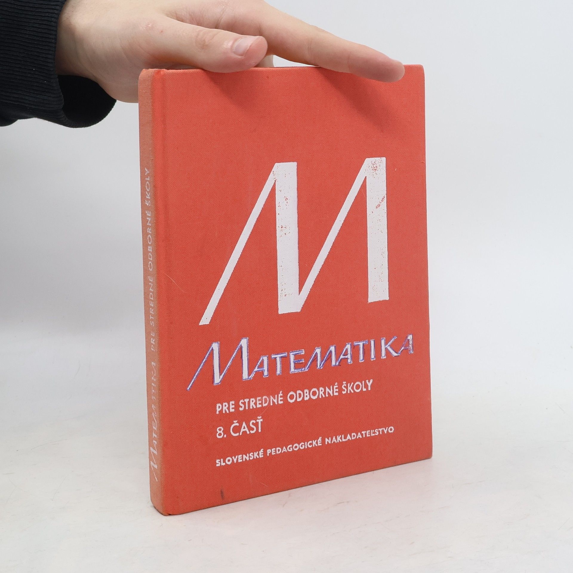 Kolektiv autorů Matematika pre stredné odborné školy 8. čásť