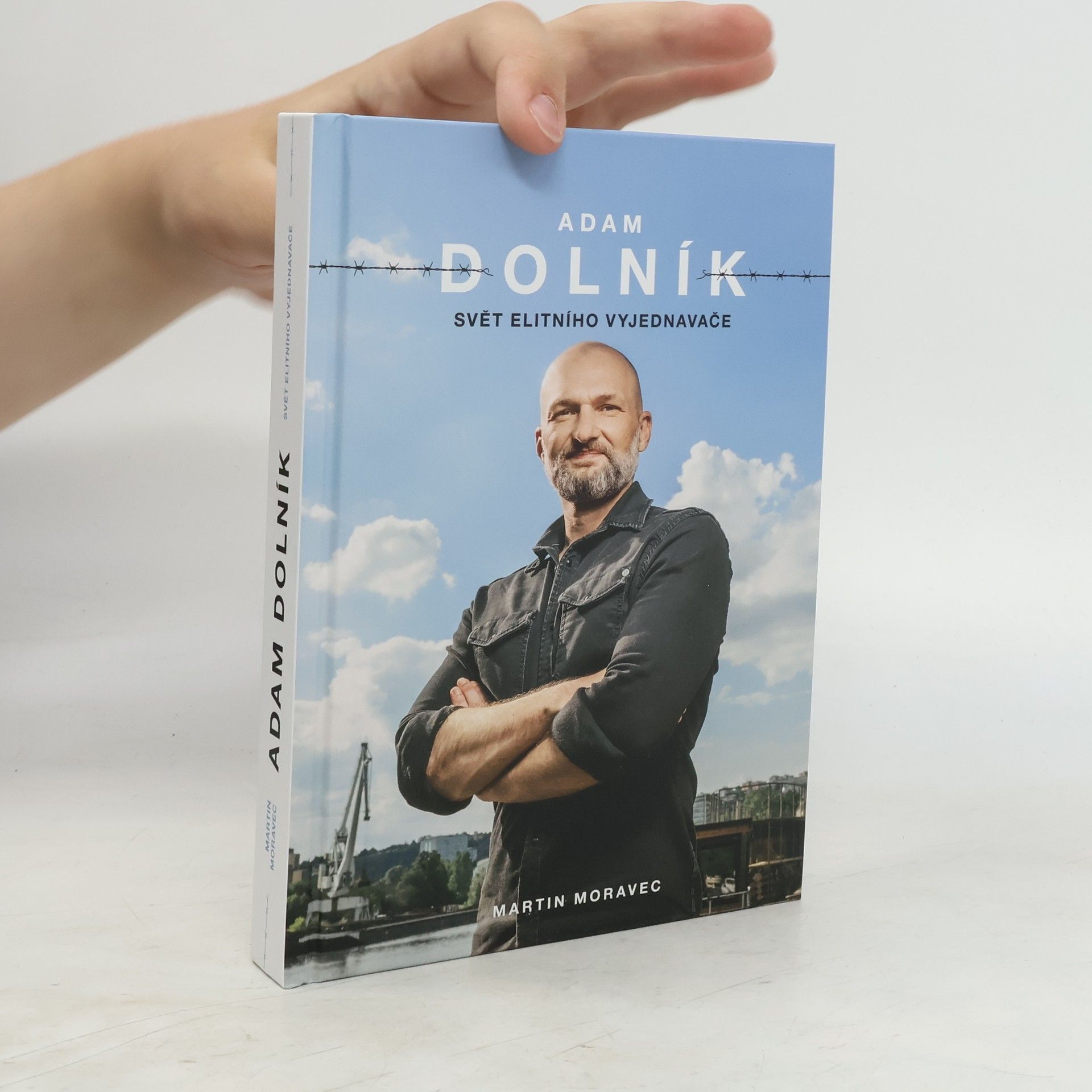 Martin Moravec Adam Dolník. Svět elitního vyjednavače
